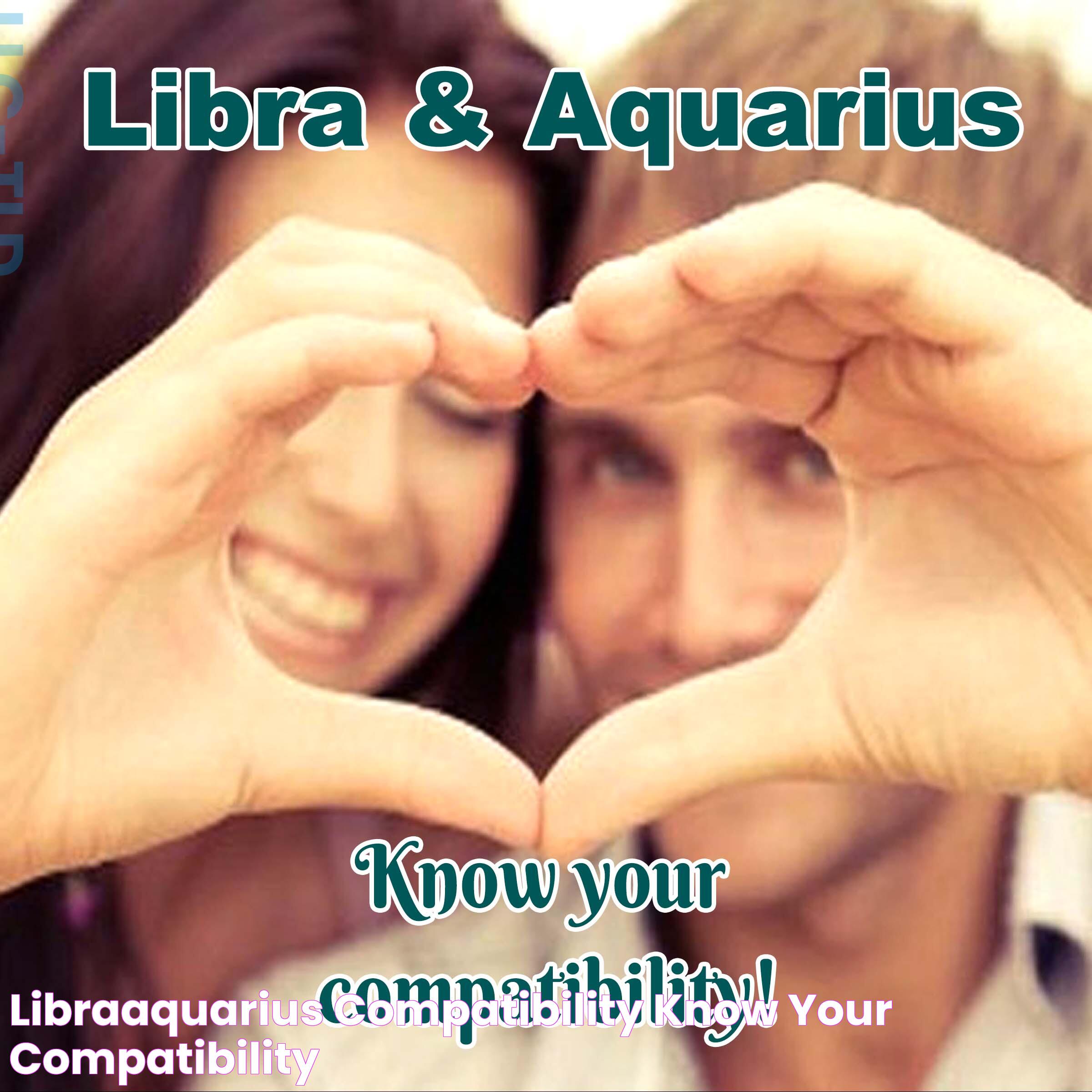 Astrological Harmony: Aquarius And Libra Compatibility Guide