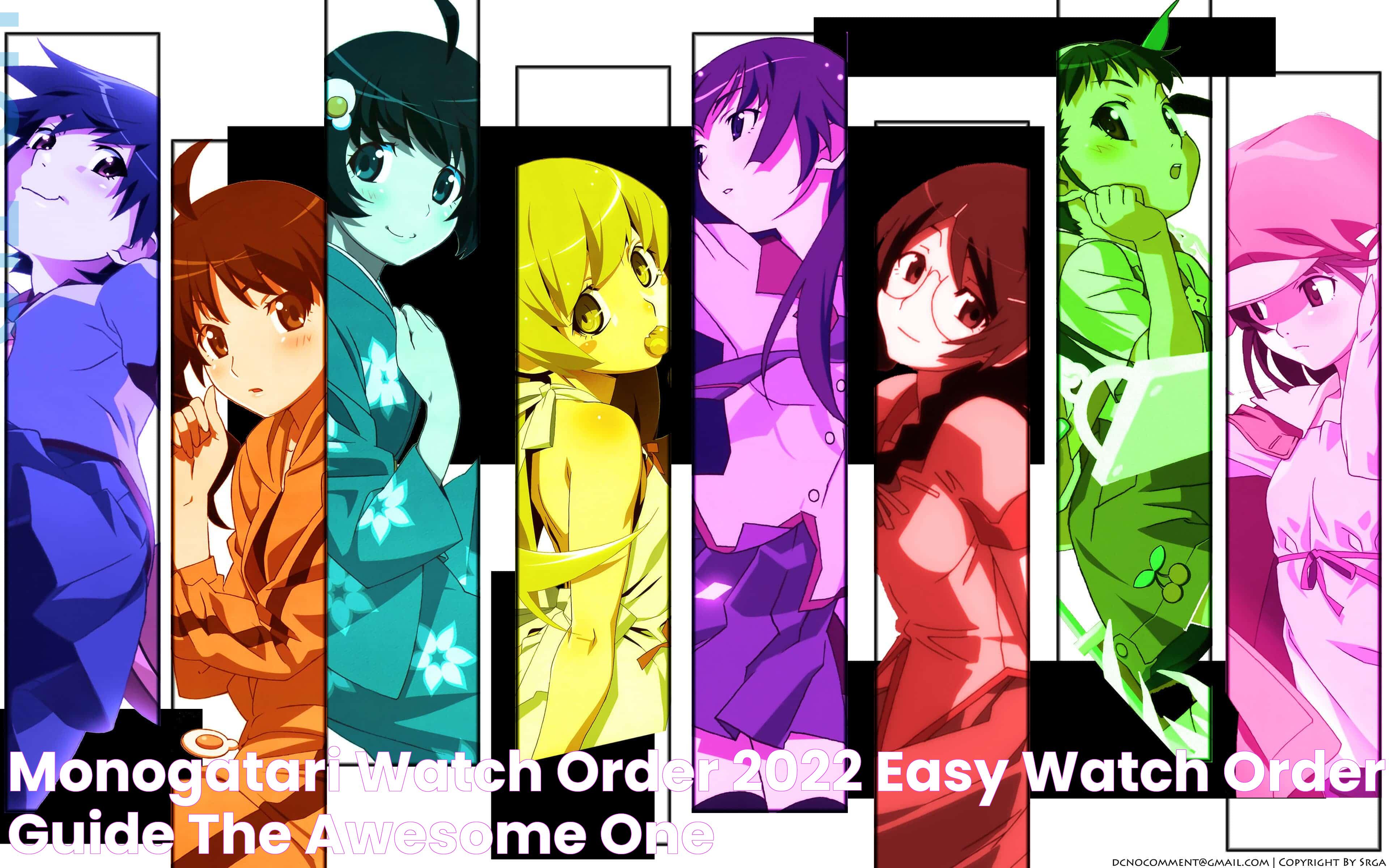 Monogatari Watch Order 2022 Easy Watch Order Guide • The Awesome One