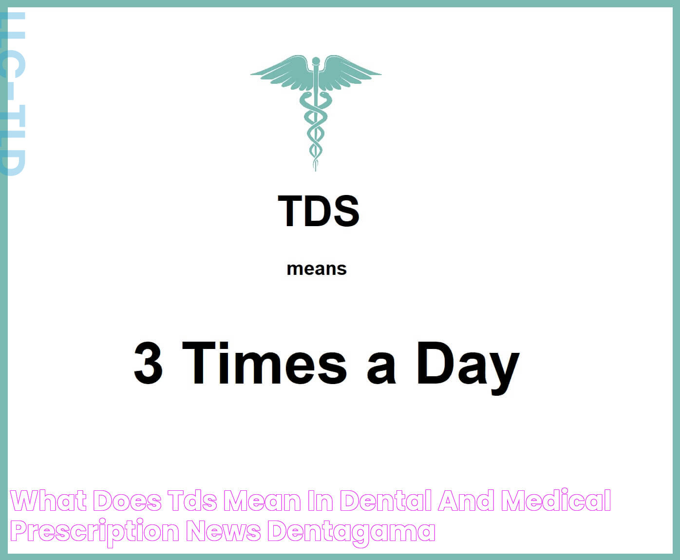 Comprehensive Guide To TDS In Medical Prescription: Everything You Need To Know