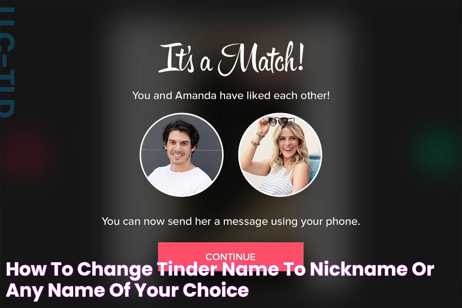 How To Change Name In Tinder: A Step-by-Step Guide