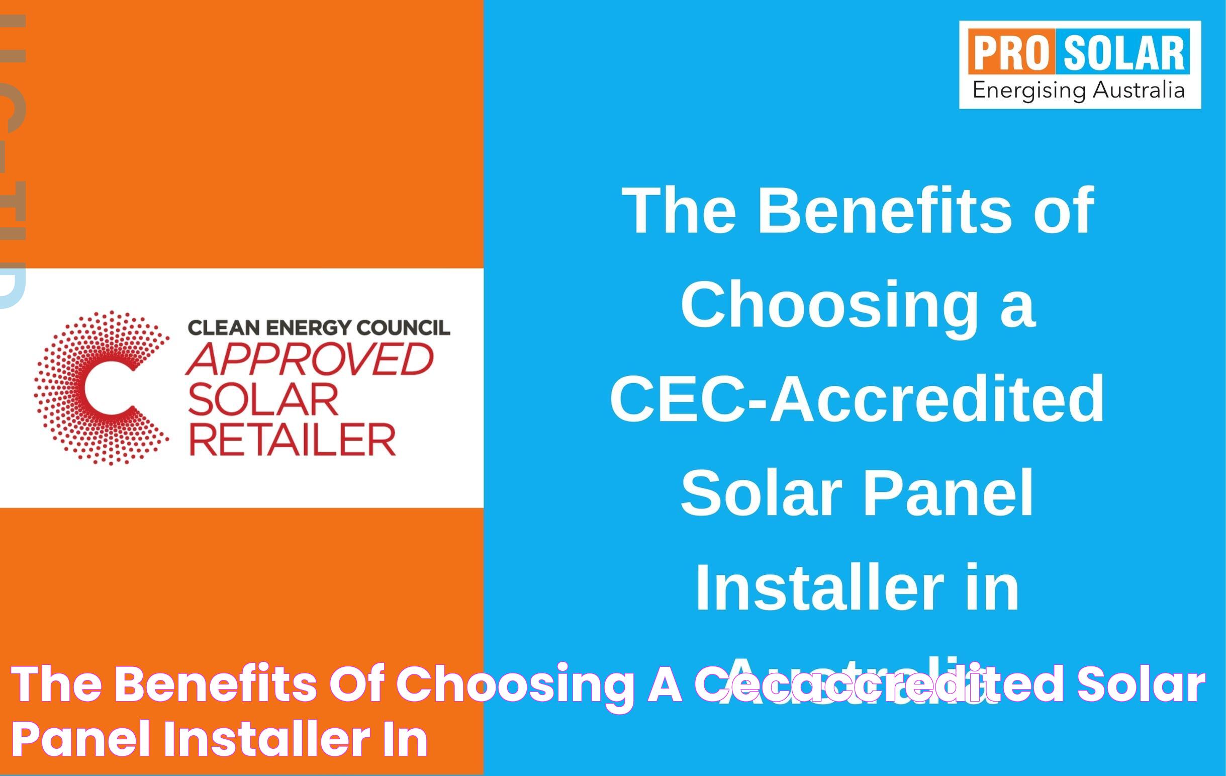 The Benefits of Choosing a CECAccredited Solar Panel Installer in