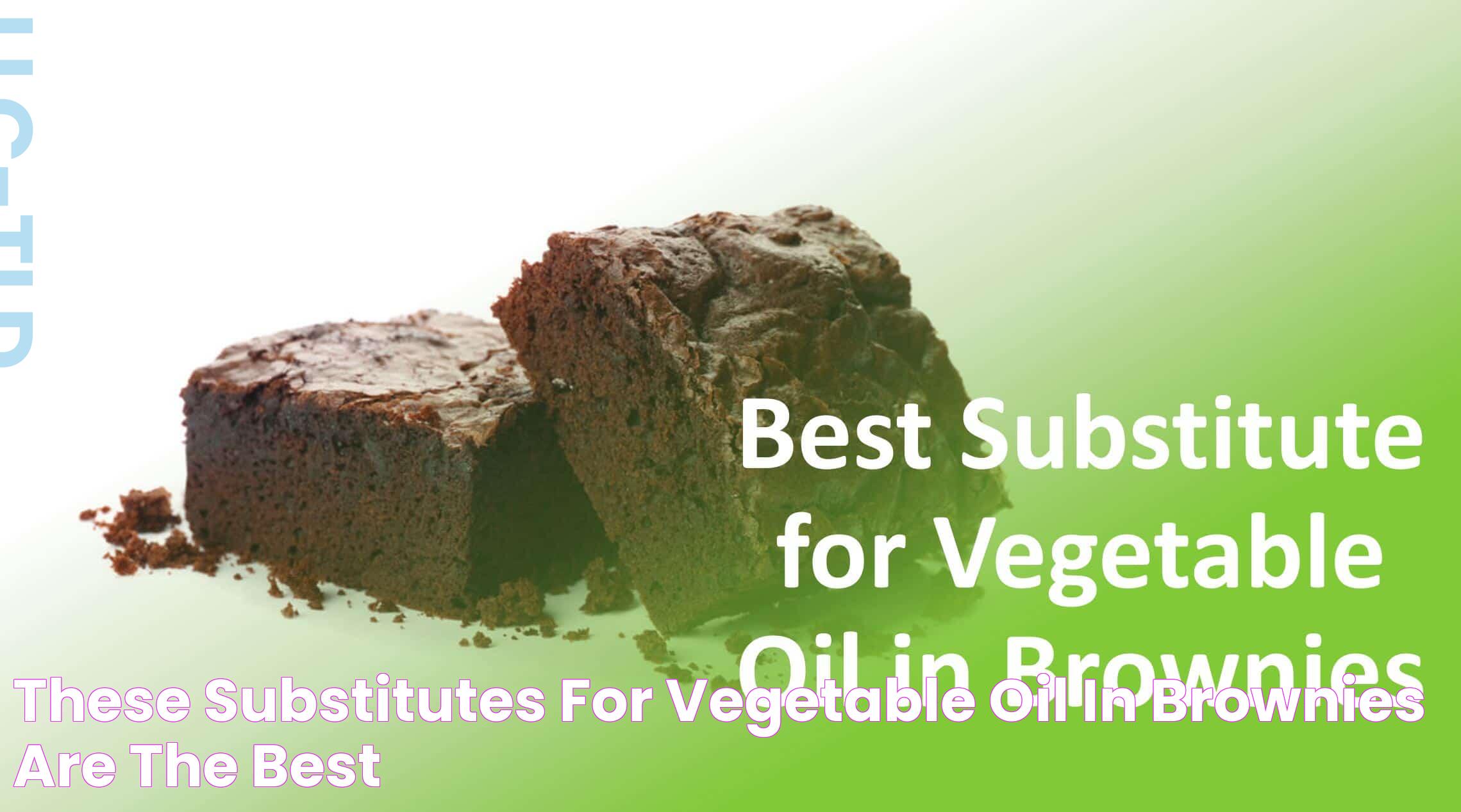 These Substitutes For Vegetable Oil in Brownies Are The Best!