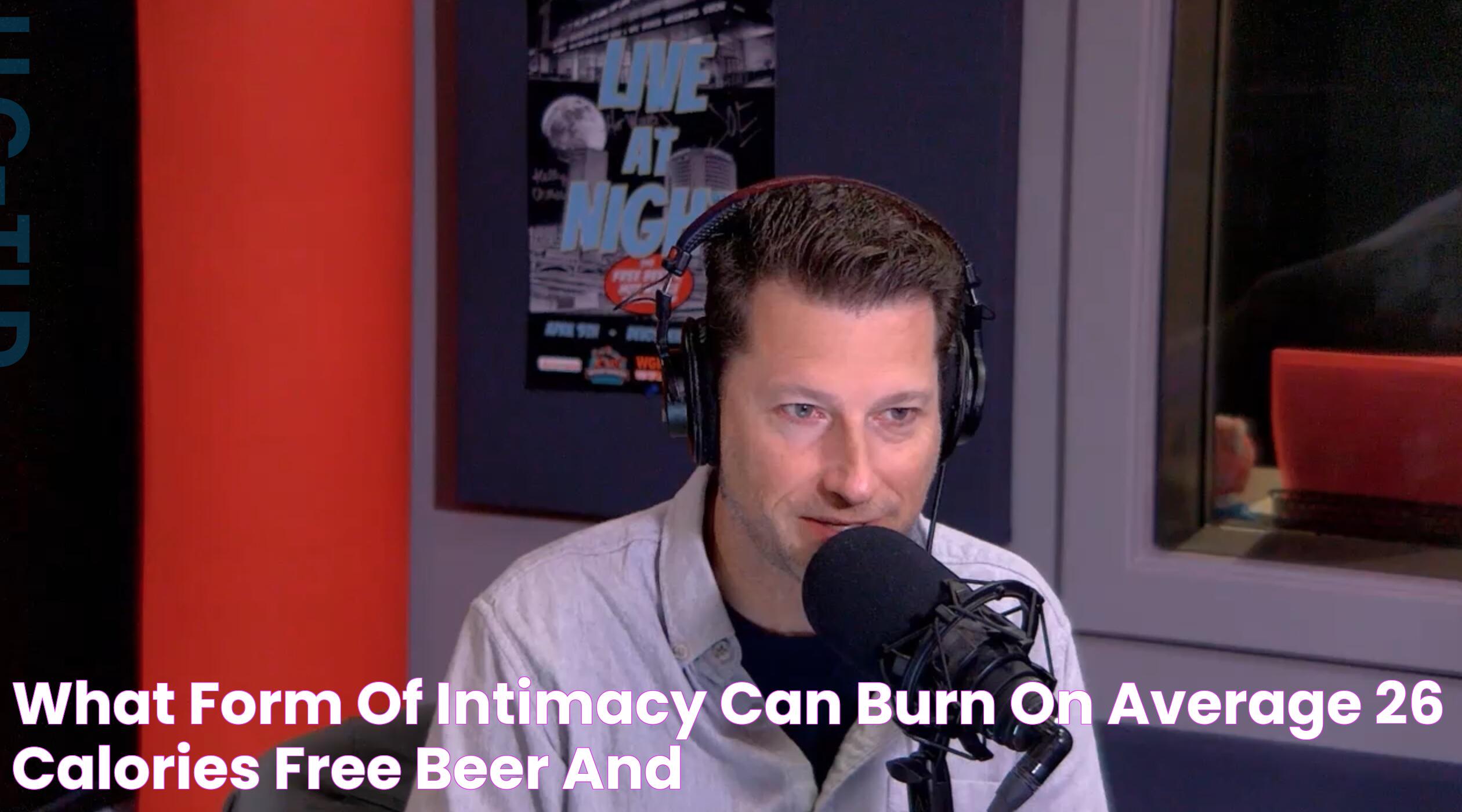 What Form Of Intimacy Can Burn On Average 26 Calories? Free Beer and