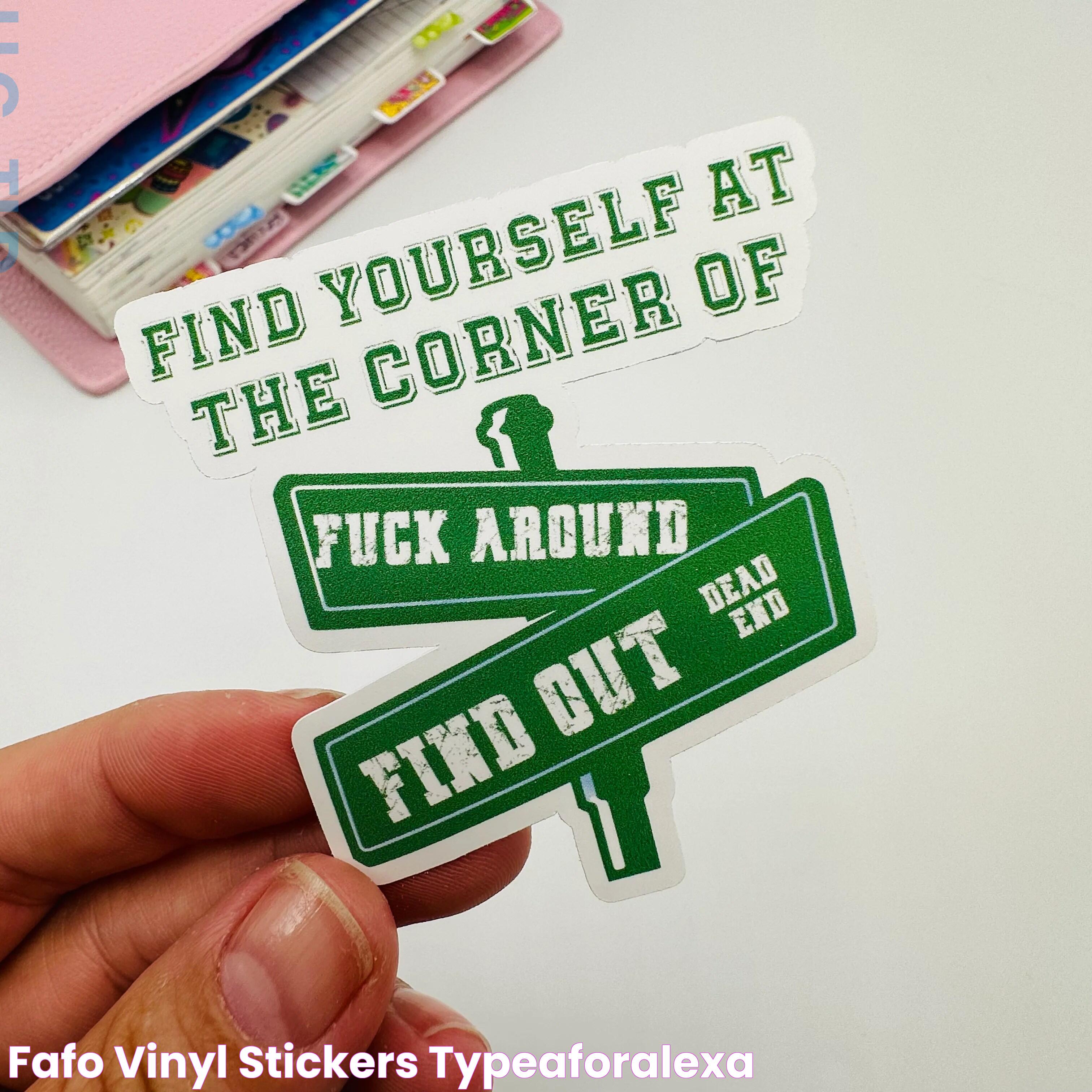 FAFO Vinyl Stickers TypeAforAlexa