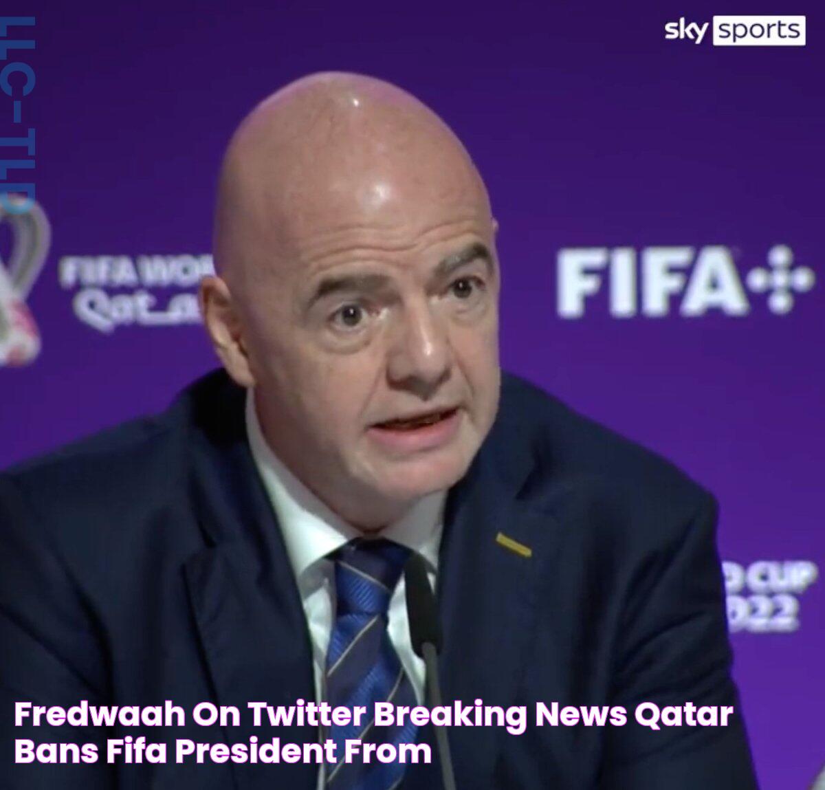 Fredwaah on Twitter "Breaking News Qatar bans FIFA president from