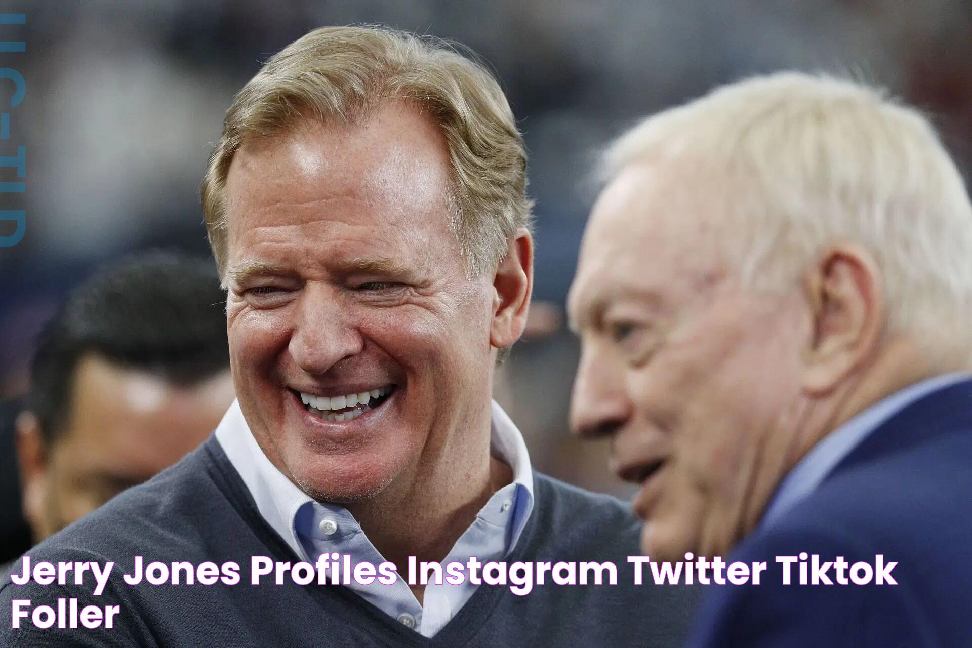 Behind The Scenes: Jerry Jones And His Impact On NFL