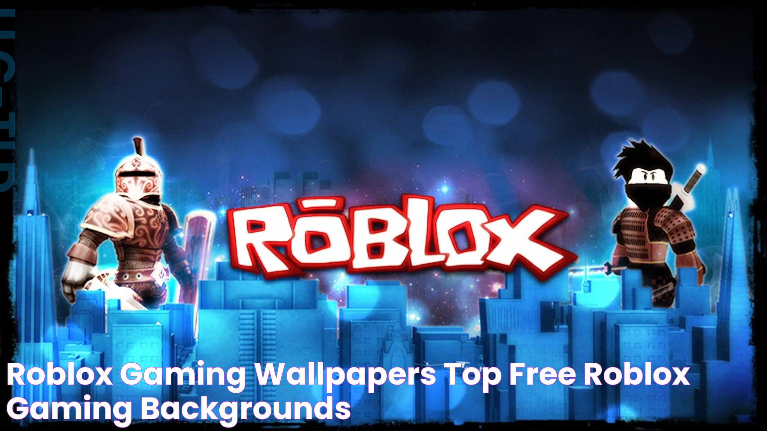 Roblox Gaming Wallpapers Top Free Roblox Gaming Backgrounds