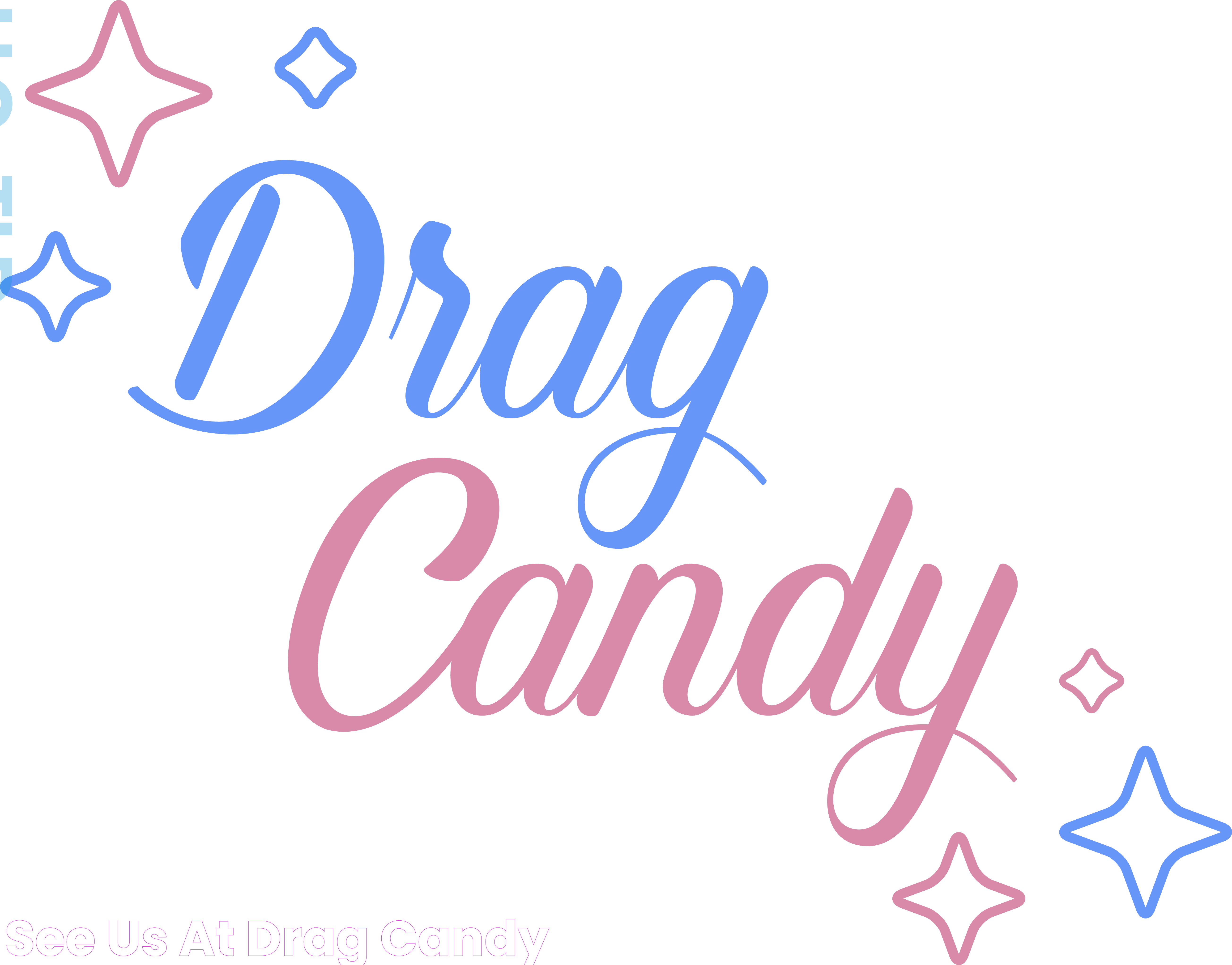 See Us At Drag Candy