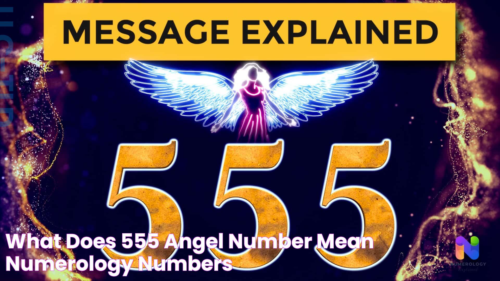 Decoding The Mystical Significance Of 555 In Angel Numbers