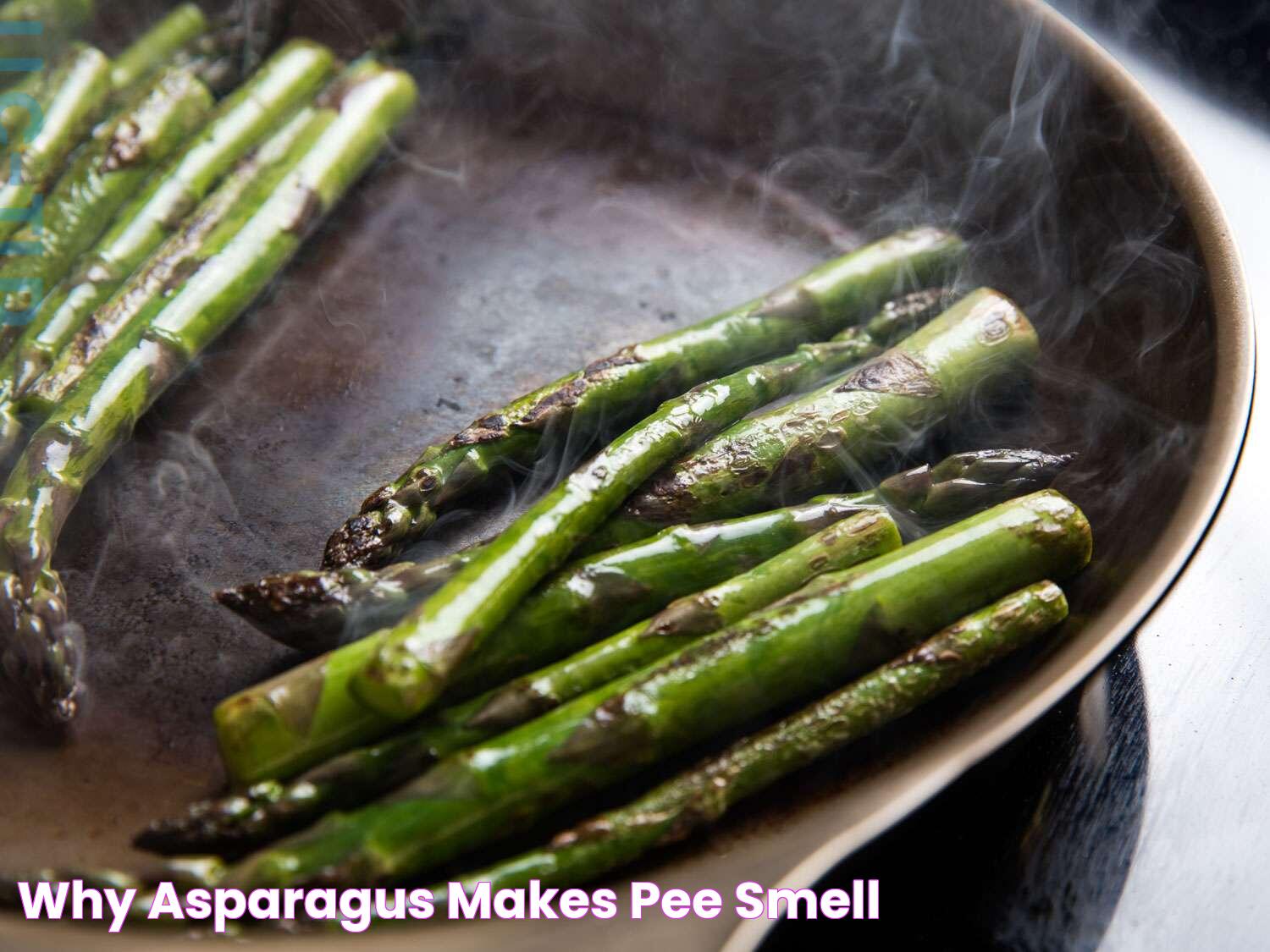 Why Asparagus Makes Pee Smell