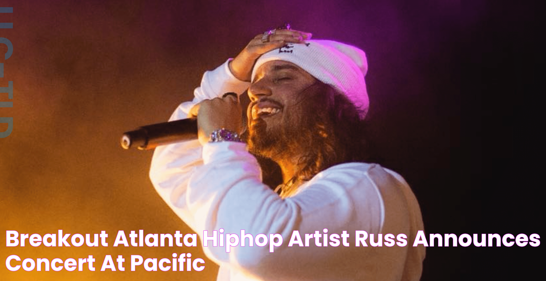 Breakout Atlanta hiphop artist Russ announces concert at Pacific