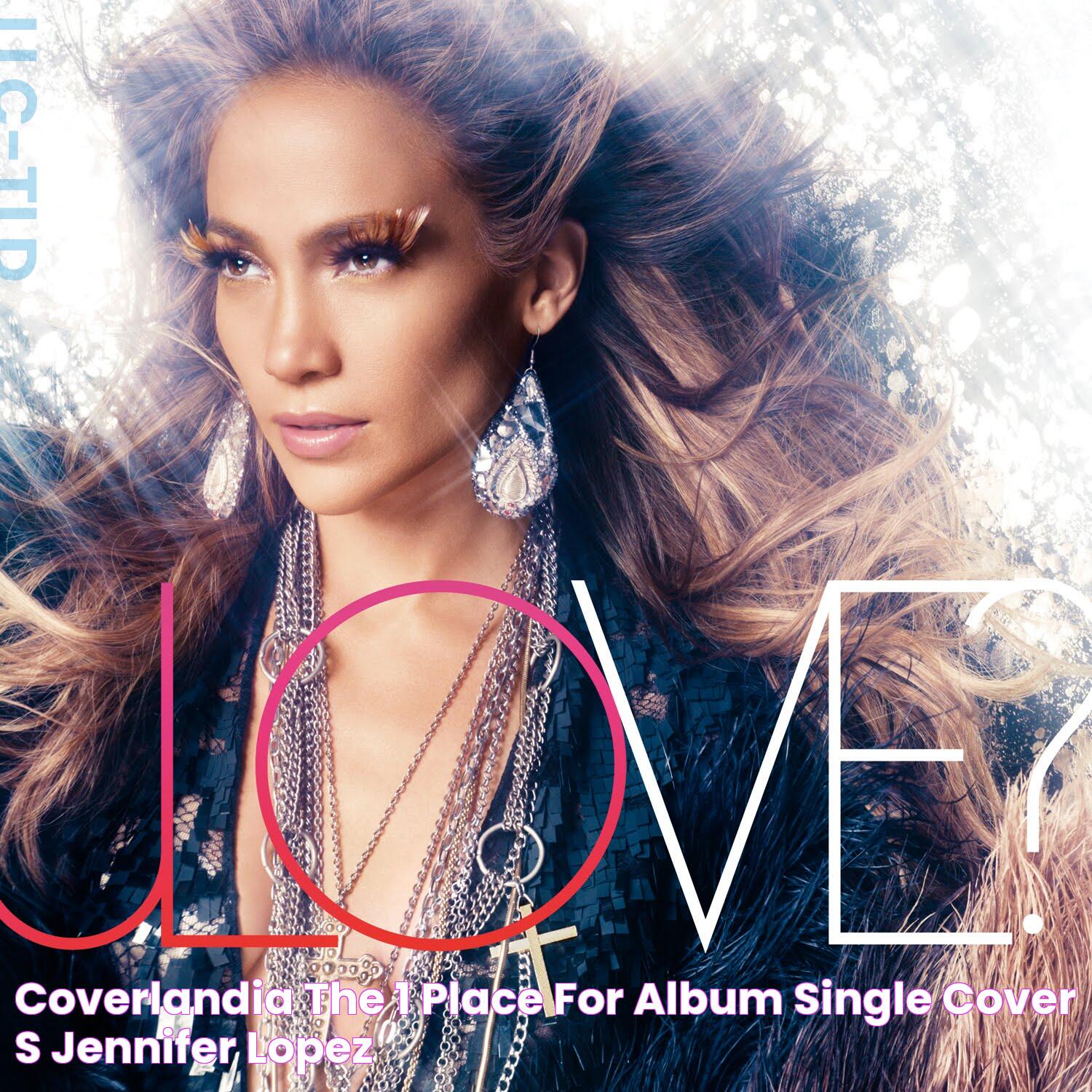 Coverlandia The 1 Place for Album & Single Cover's Jennifer Lopez