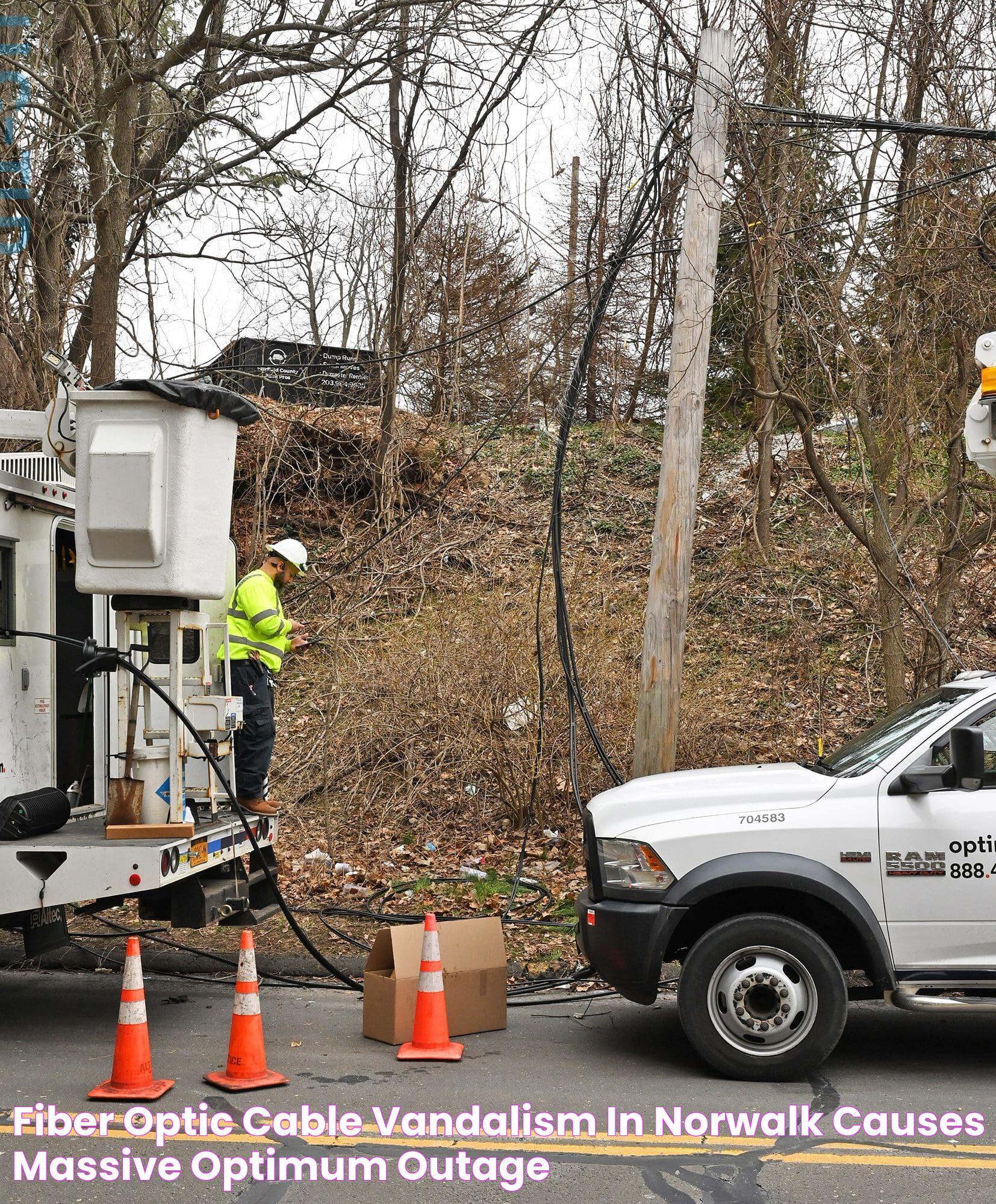 Fiber optic cable vandalism in Norwalk causes massive Optimum outage