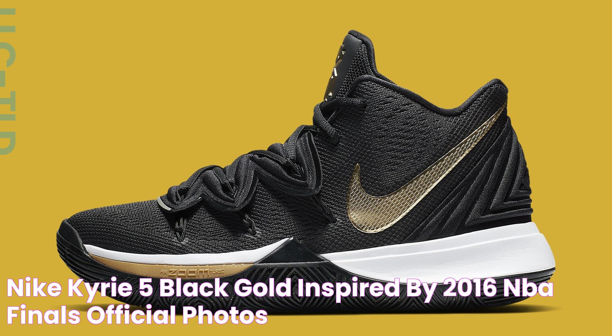 Nike Kyrie 5 "Black & Gold" Inspired By 2016 NBA Finals Official Photos