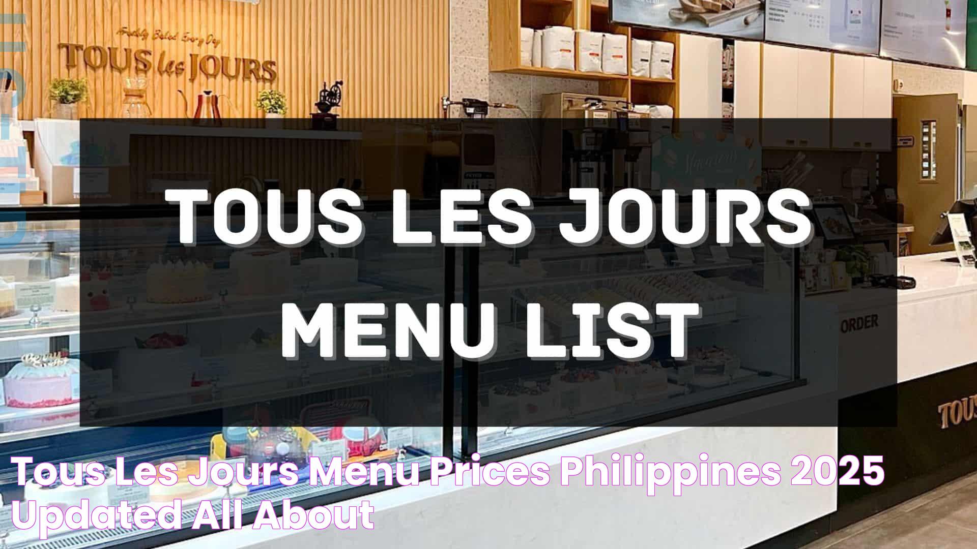 Tous Les Jours Menu Prices Philippines 2025 [Updated] — All About