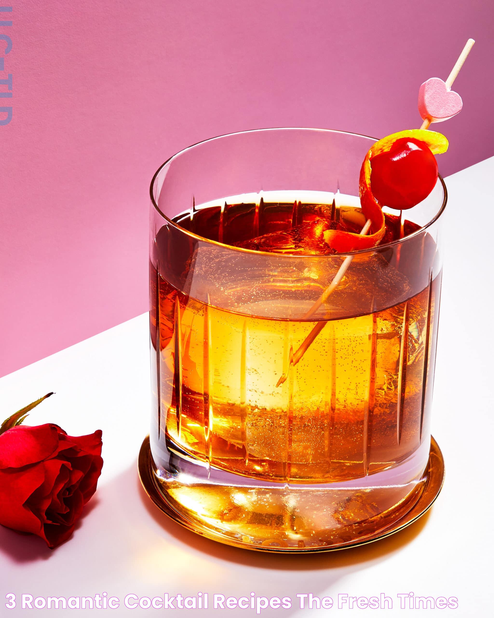 Delightful Romantic Cocktail: Perfect Drinks For A Dreamy Evening