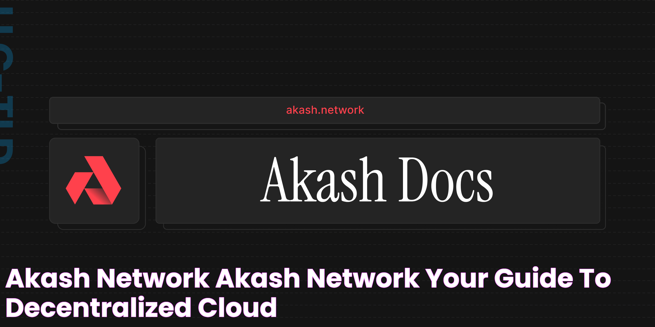 Akash Network Akash Network Your Guide to Decentralized Cloud