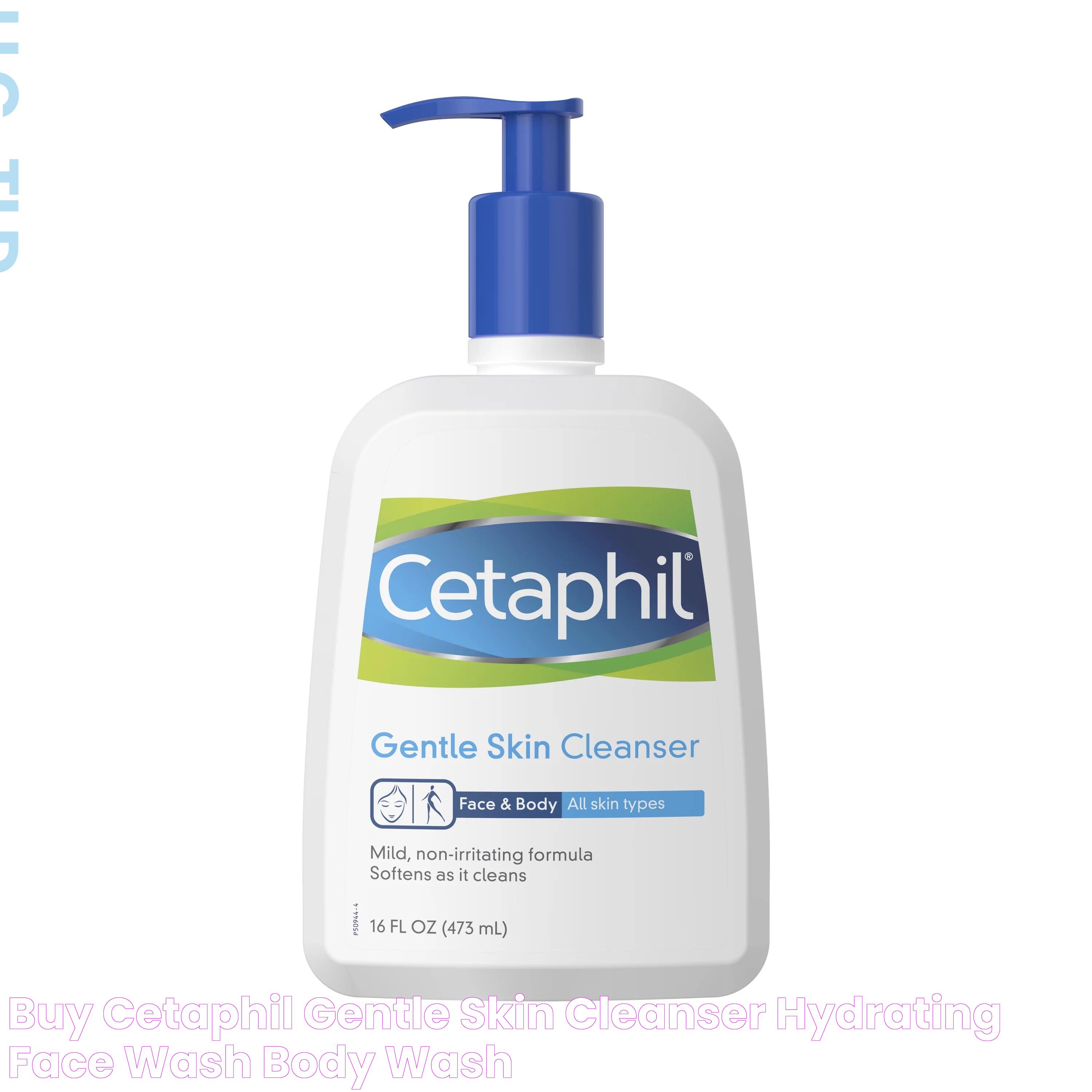 Buy Cetaphil Gentle Skin Cleanser, Hydrating Face Wash & Body Wash