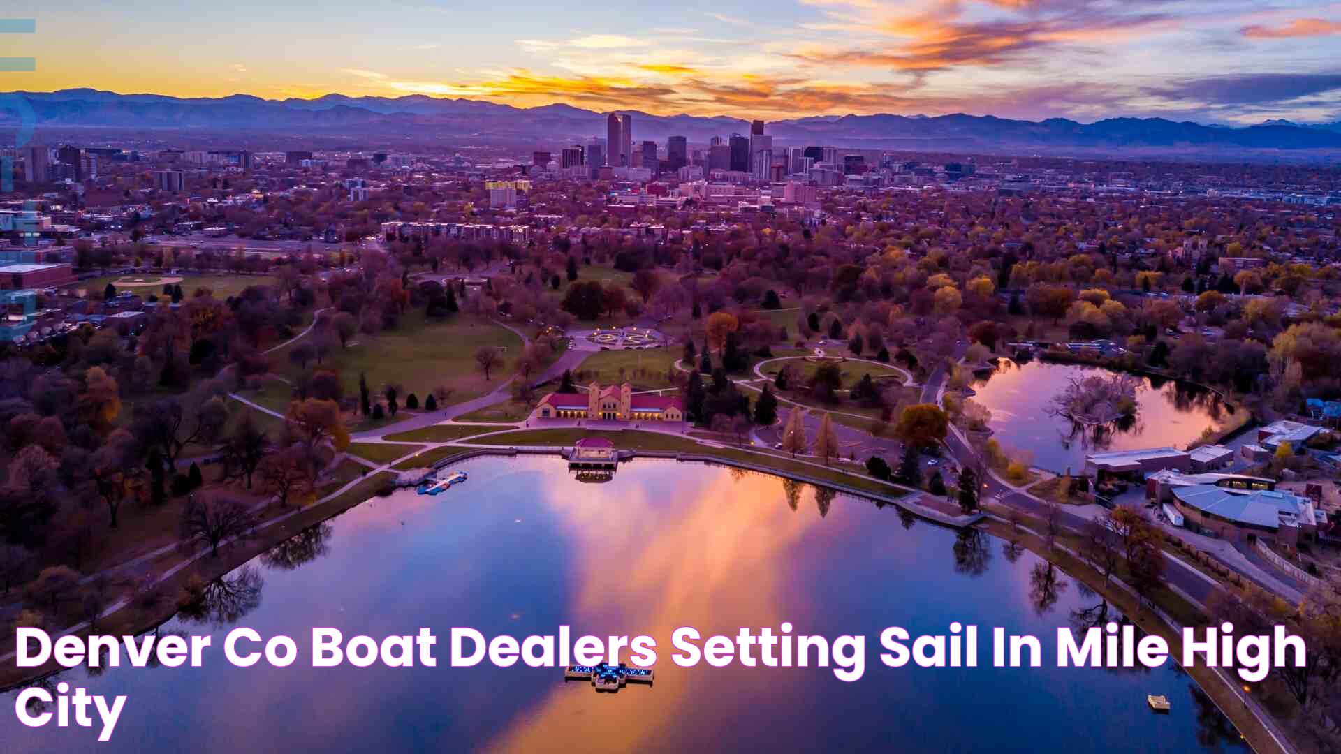 Denver Co Boat Dealers Setting Sail In Mile High City