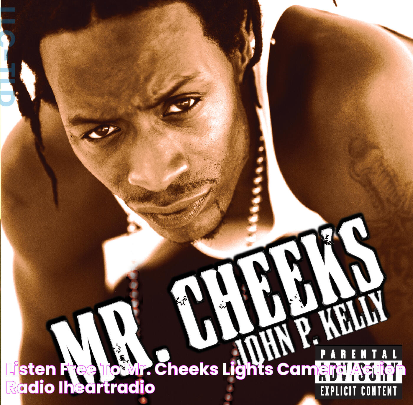 Listen Free to Mr. Cheeks Lights, Camera, Action! Radio iHeartRadio