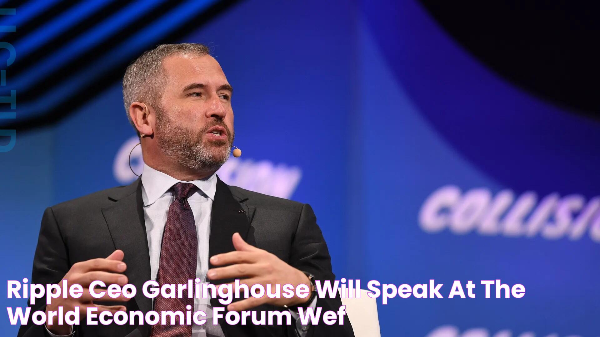 Ripple CEO Garlinghouse Will Speak At The World Economic Forum (WEF)