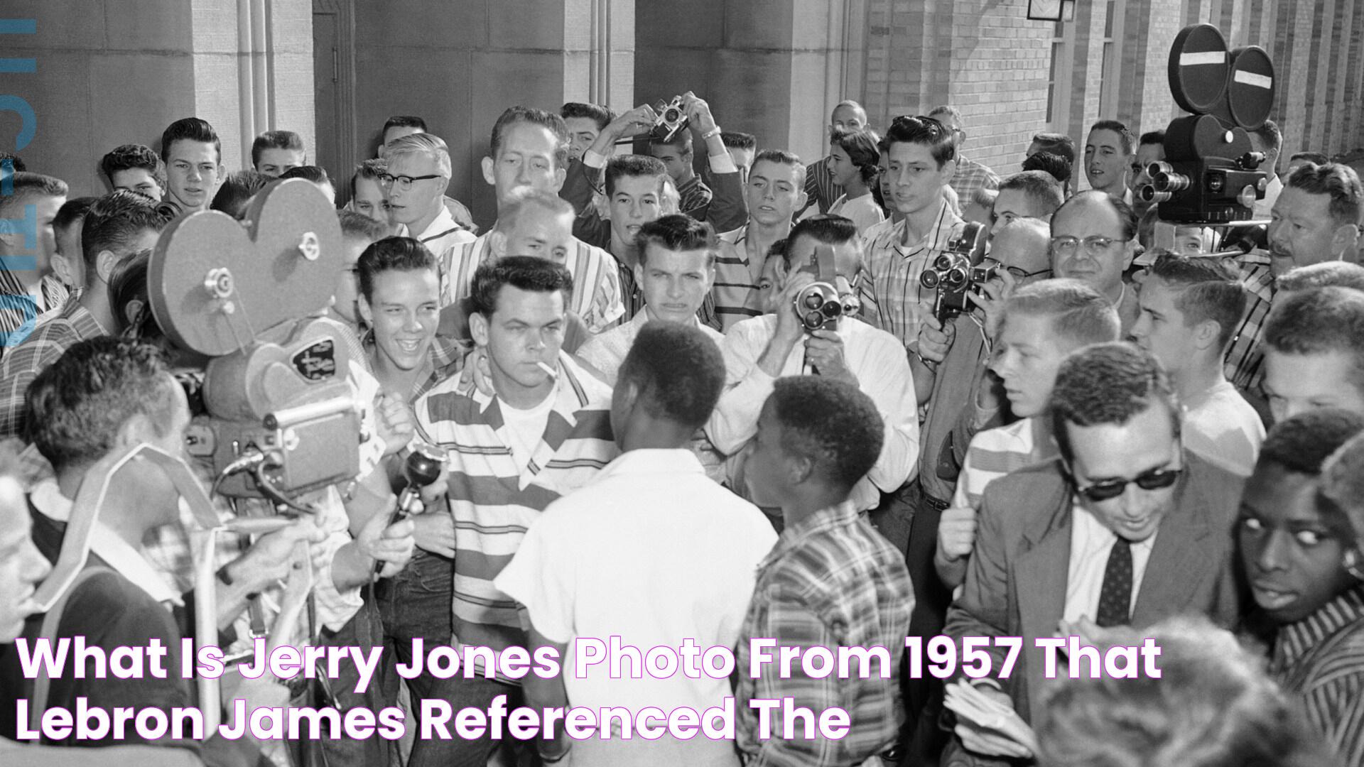 What is Jerry Jones photo from 1957 that LeBron James referenced? The