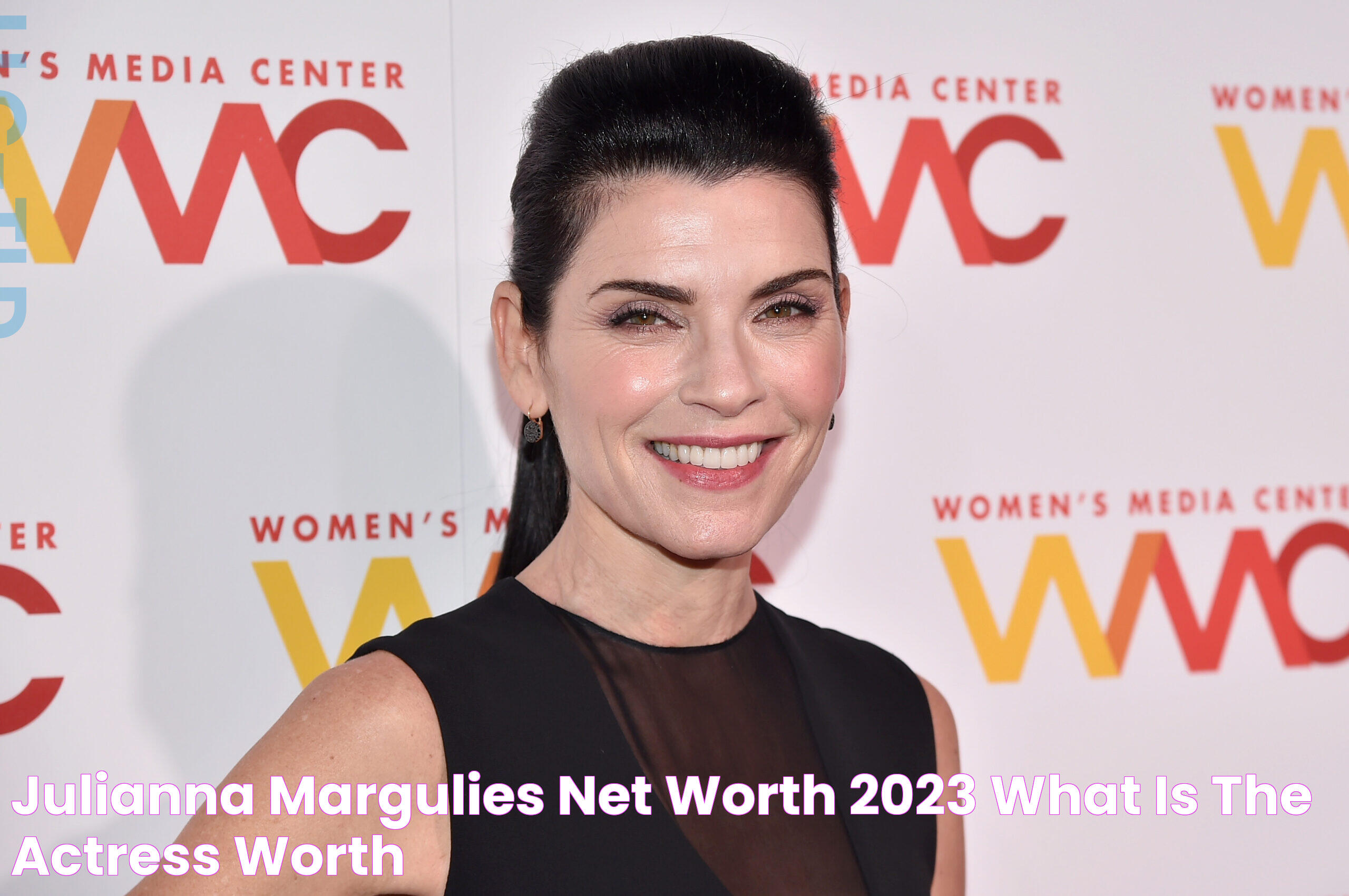 Julianna Margulies: Wealth, Career, And Impact