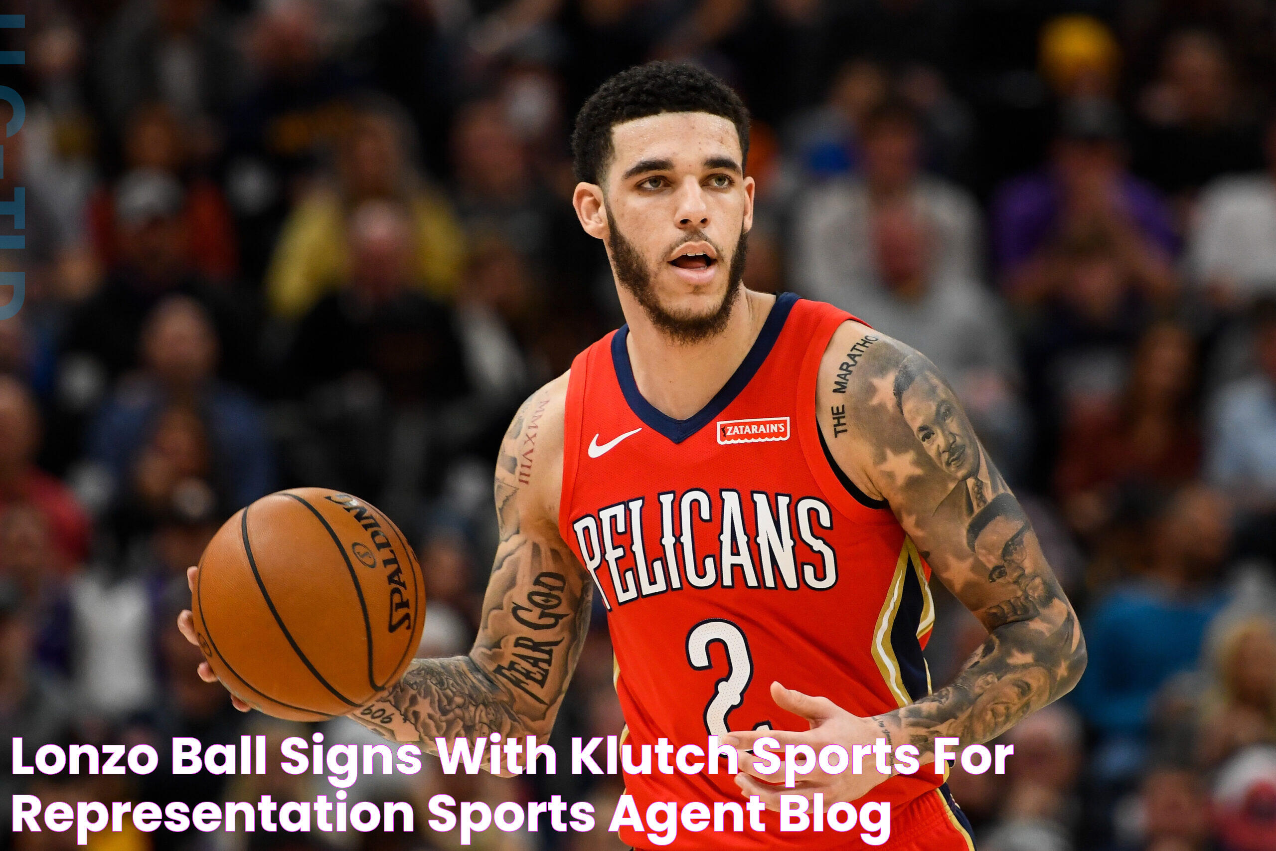 Lonzo Ball Signs With Klutch Sports For Representation SPORTS AGENT BLOG