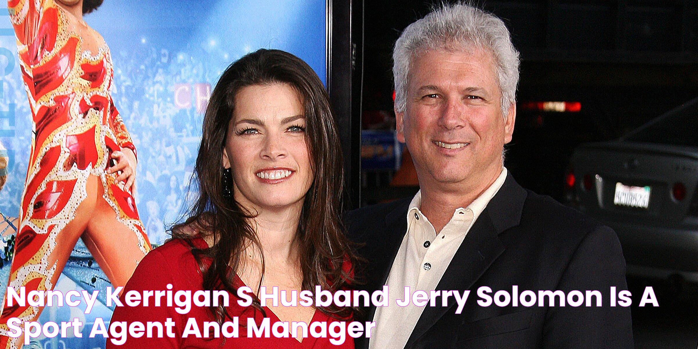 Nancy Kerrigan's Husband Jerry Solomon Is a Sport Agent and Manager