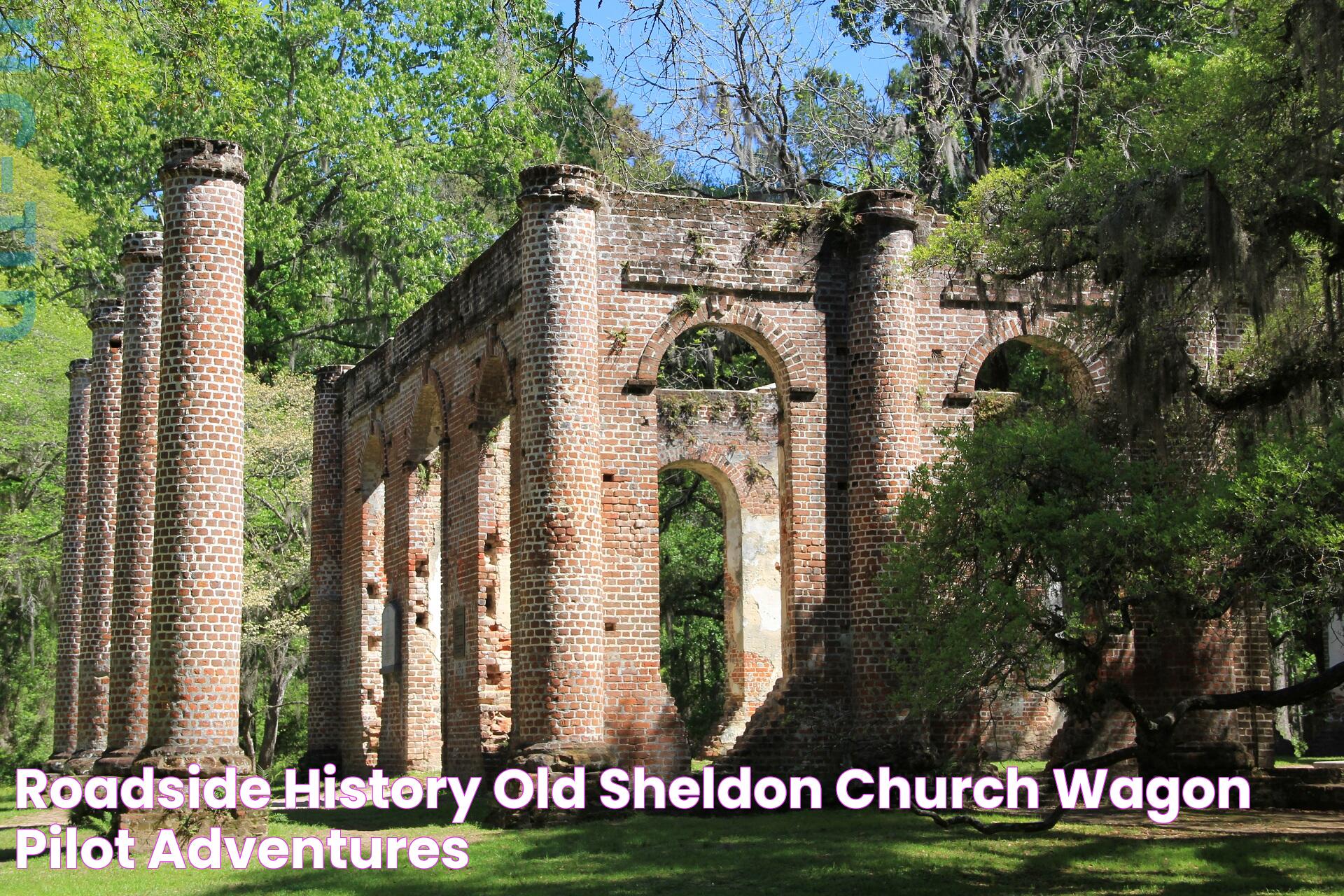 Roadside History Old Sheldon Church Wagon Pilot Adventures