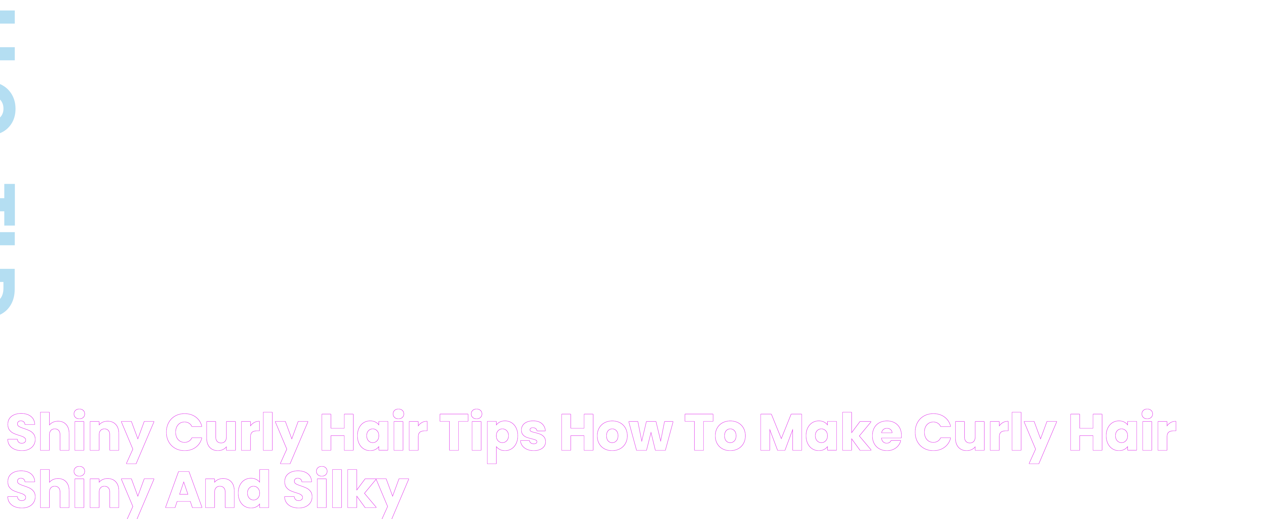 Mastering Your Curly Hair Routine: Tips For Optimal Care