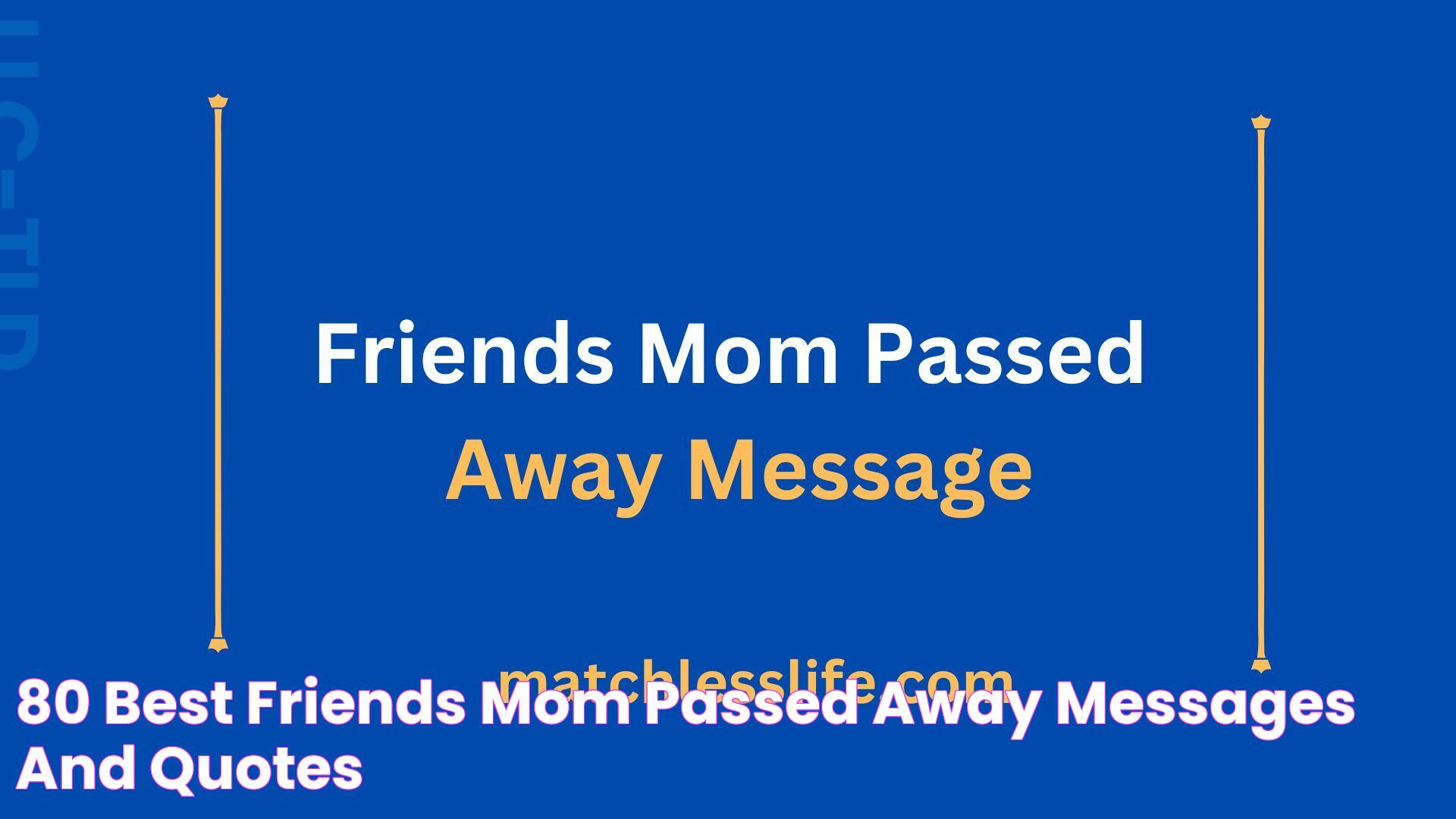 80 Best Friends Mom Passed Away Messages and Quotes