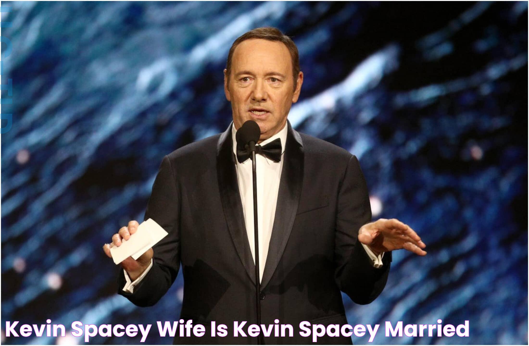 Kevin Spacey Wife Is Kevin Spacey Married?