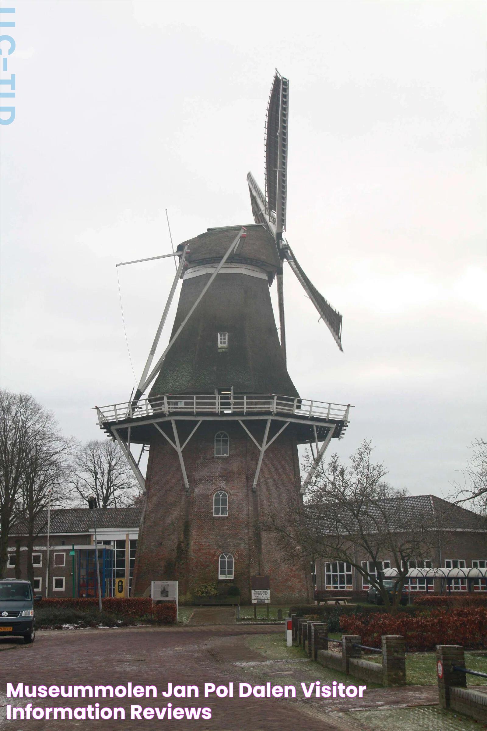 Museummolen Jan Pol (Dalen) Visitor Information & Reviews