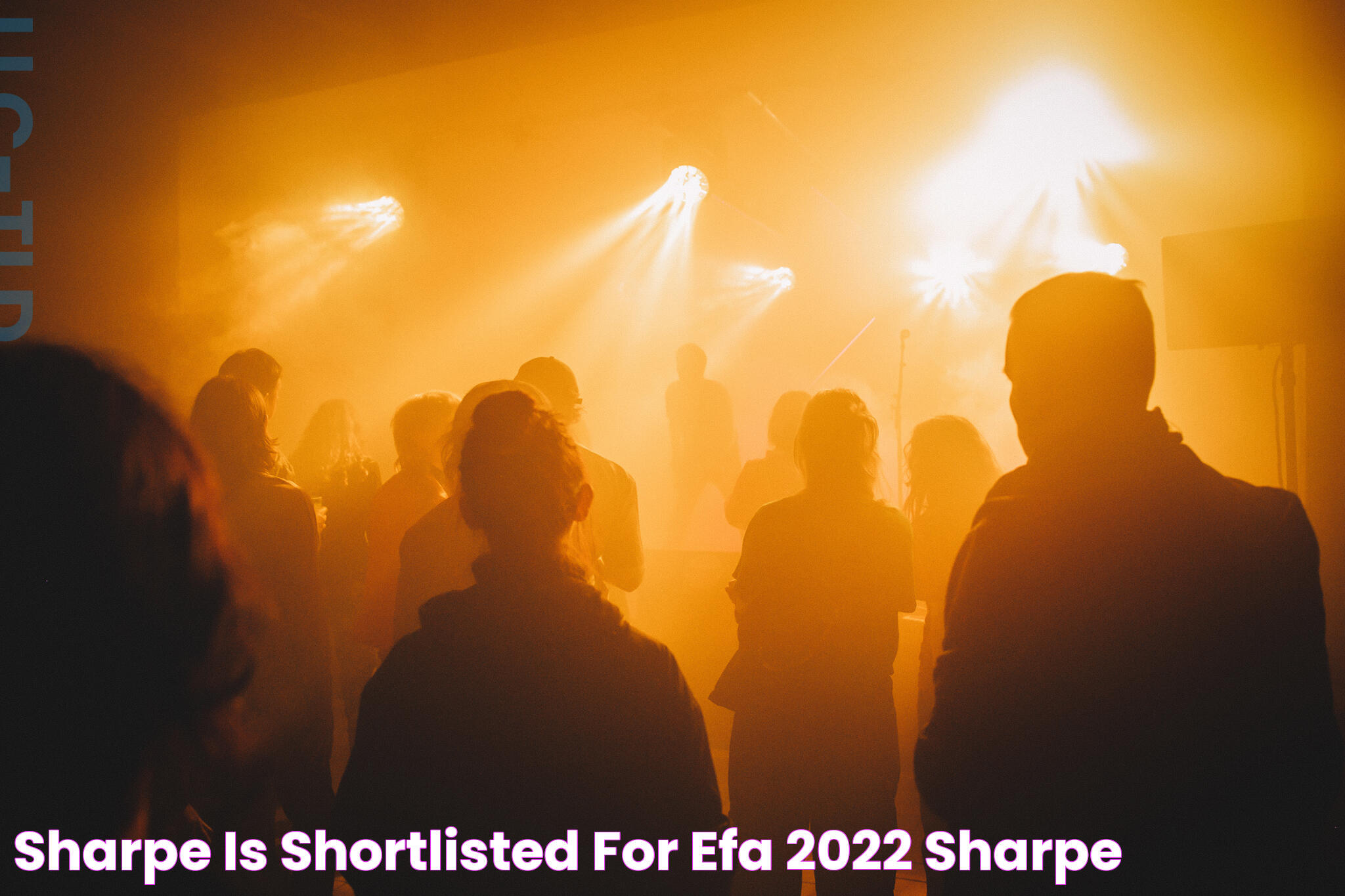 SHARPE IS SHORTLISTED FOR EFA 2022 SHARPE