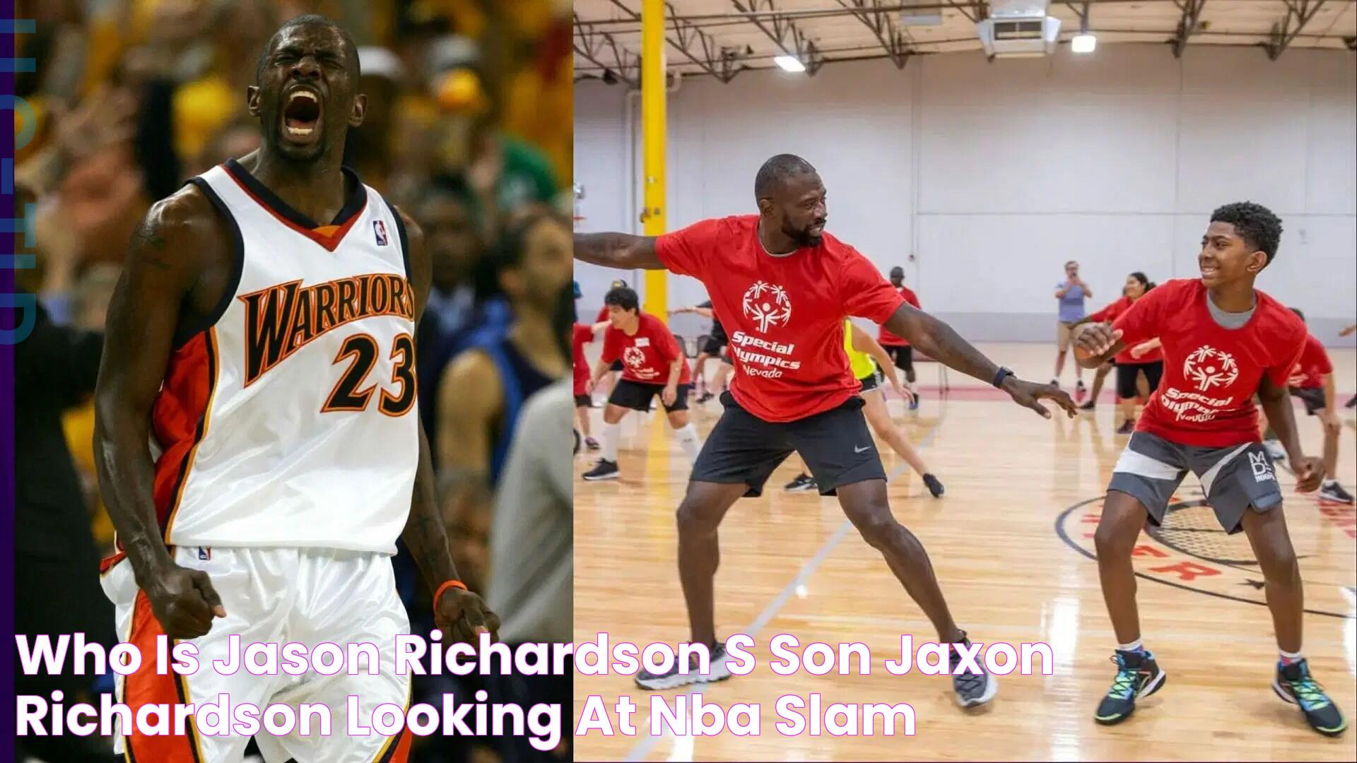 Who is Jason Richardson's son Jaxon Richardson? Looking at NBA Slam