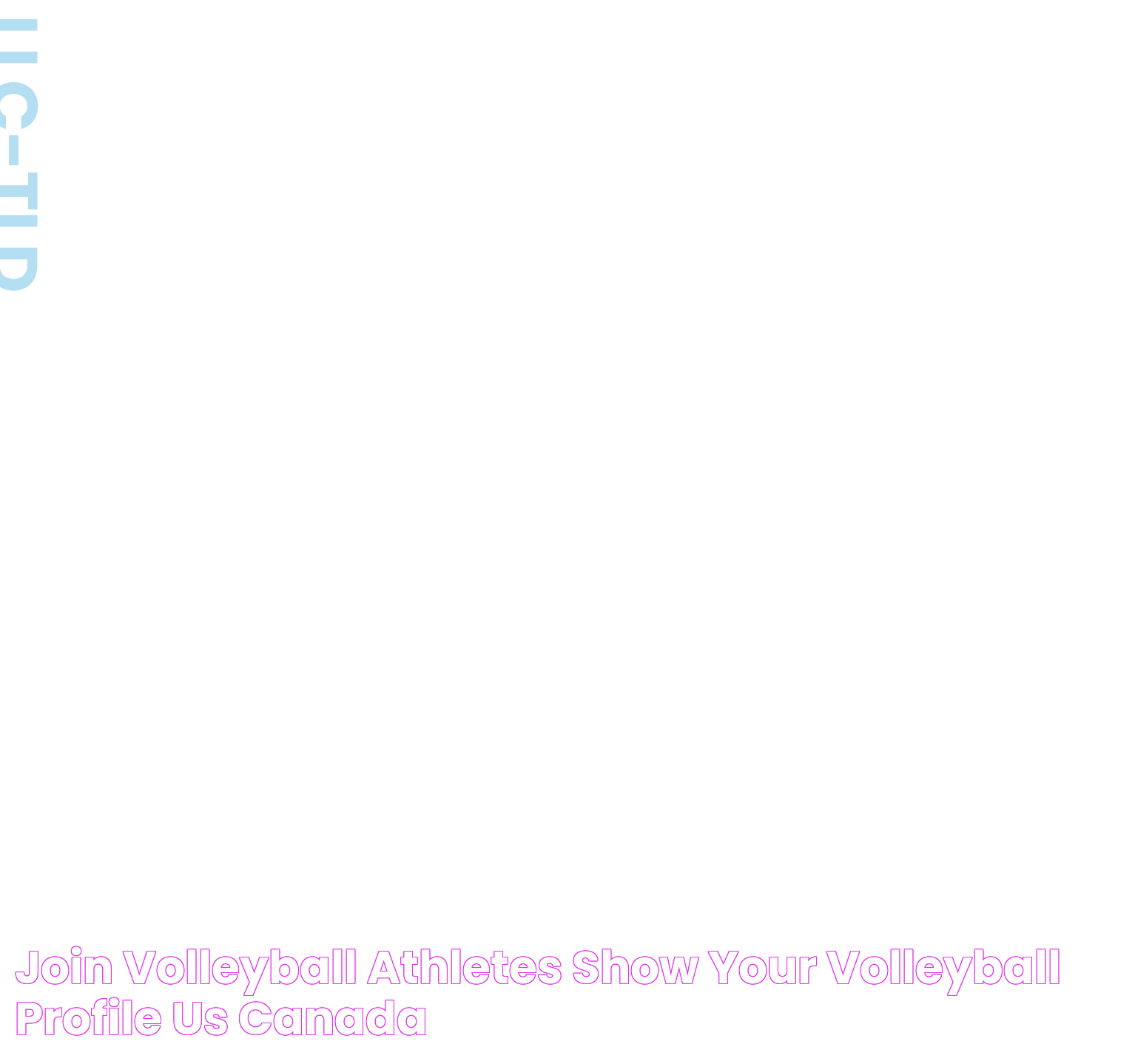 Join Volleyball Athletes Show Your Volleyball Profile US Canada