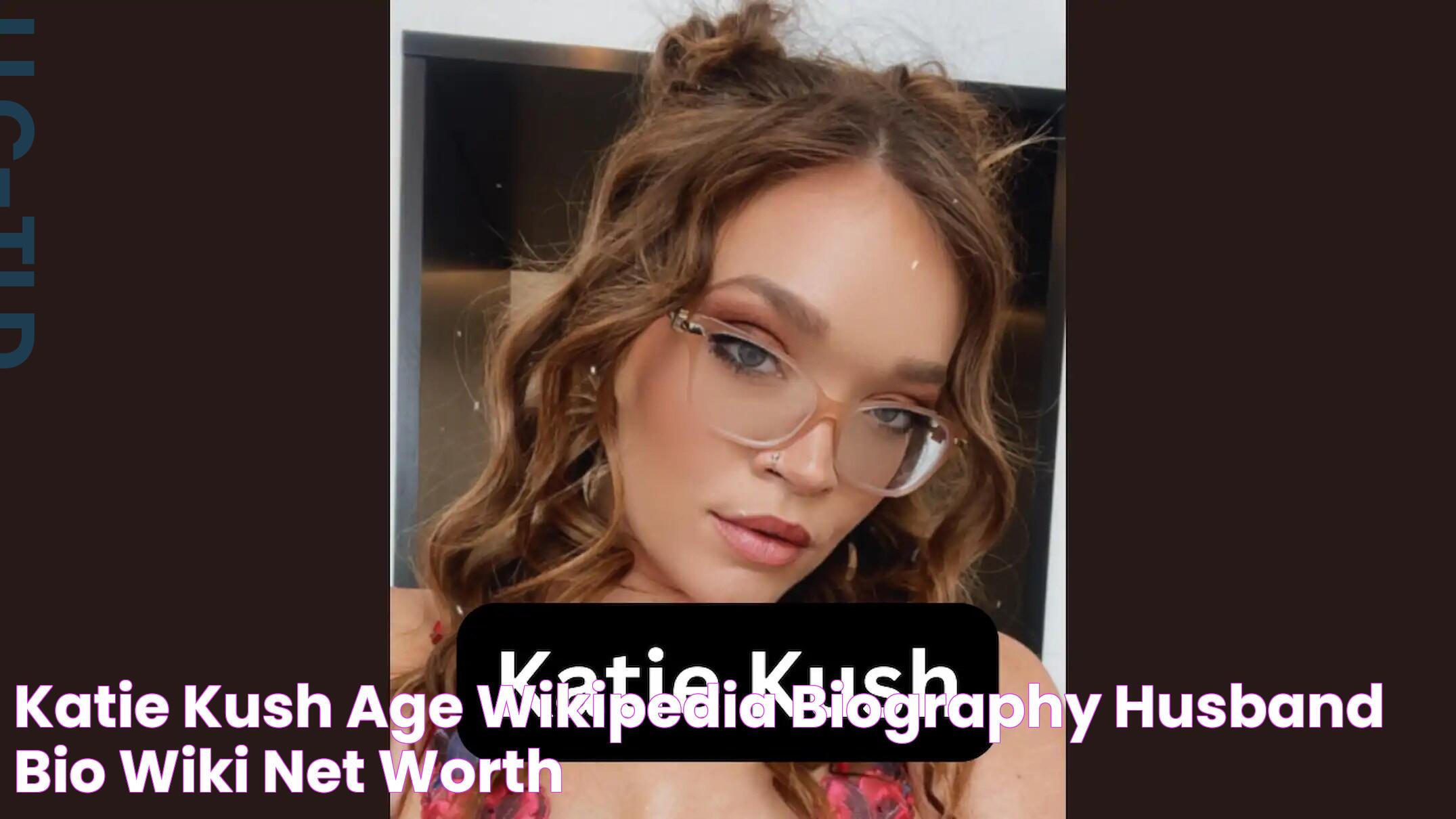 Katie Kush Age, Wikipedia, Biography, Husband, Bio, Wiki, Net Worth