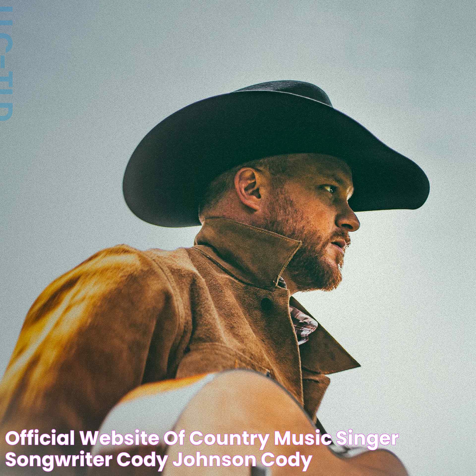 Official Website of Country Music Singer Songwriter Cody Johnson Cody