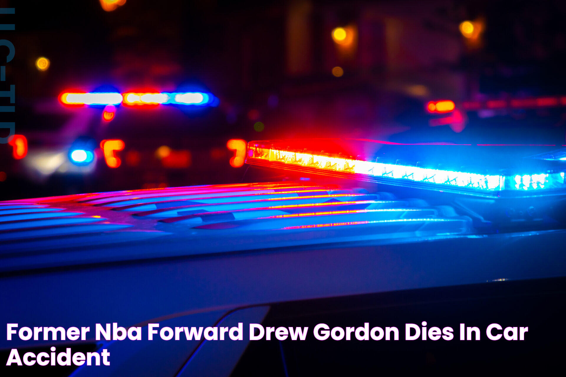 Tragic Event: Drew Gordon Car Accident Portland