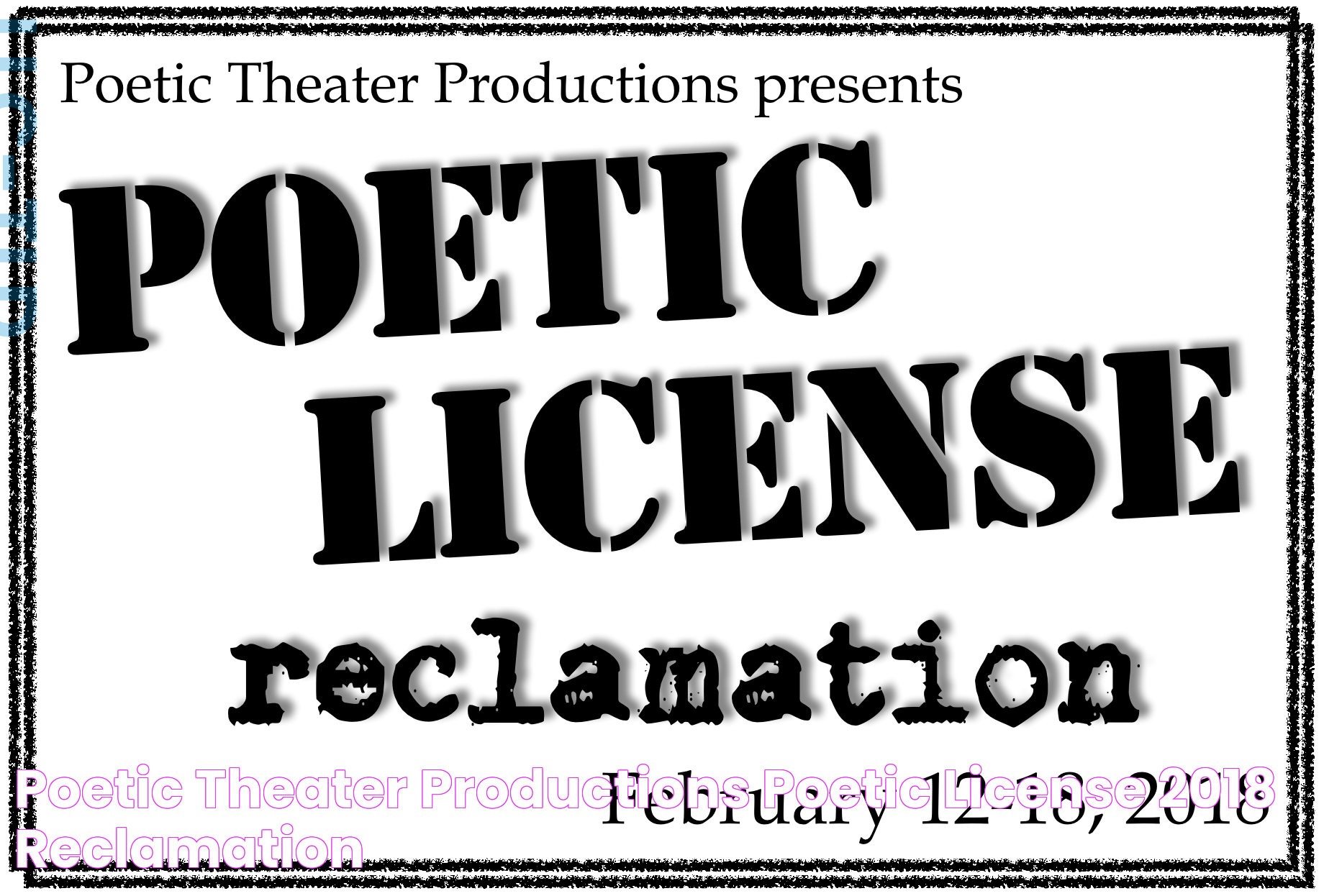 Poetic Theater Productions Poetic License 2018 Reclamation