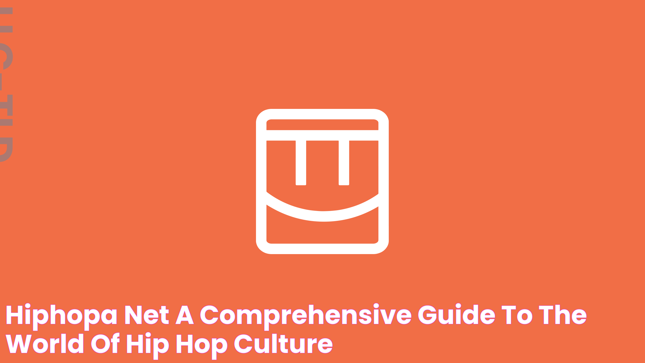 Hiphopa Net: A Comprehensive Guide To The World Of Hip Hop Culture