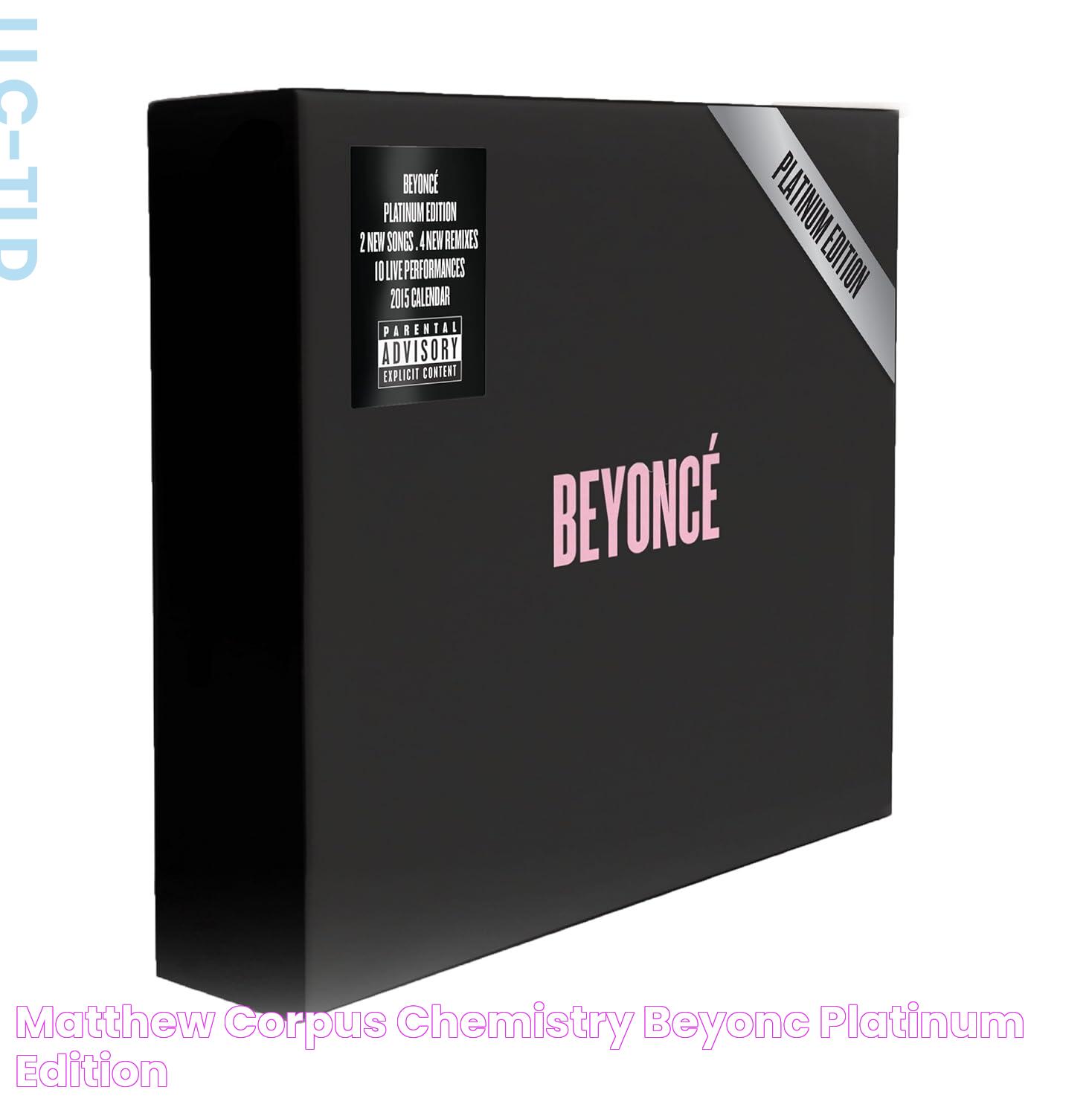 Exclusive Look At Beyonce Beyonc&eacute; Platinum Edition: A Musical Masterpiece