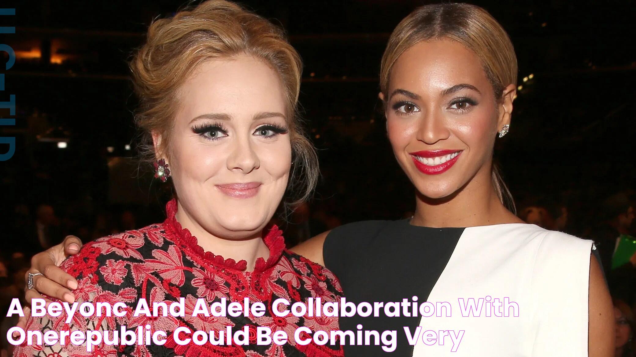 A Beyoncé and Adele Collaboration With OneRepublic Could Be Coming Very