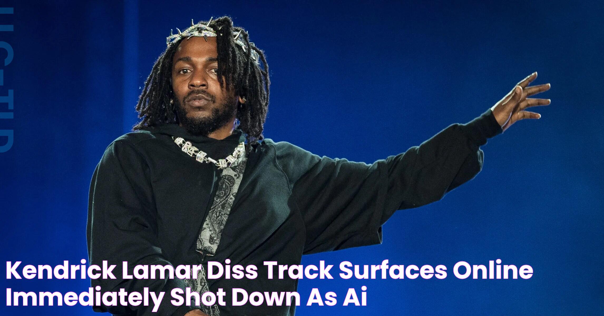 Kendrick Lamar Diss Track Surfaces Online, Immediately Shot Down As AI