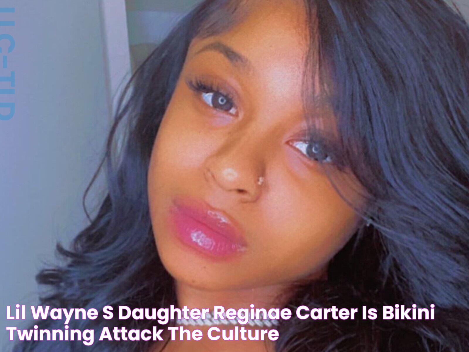 Lil Wayne's daughter Reginae Carter is bikini twinning — Attack The Culture