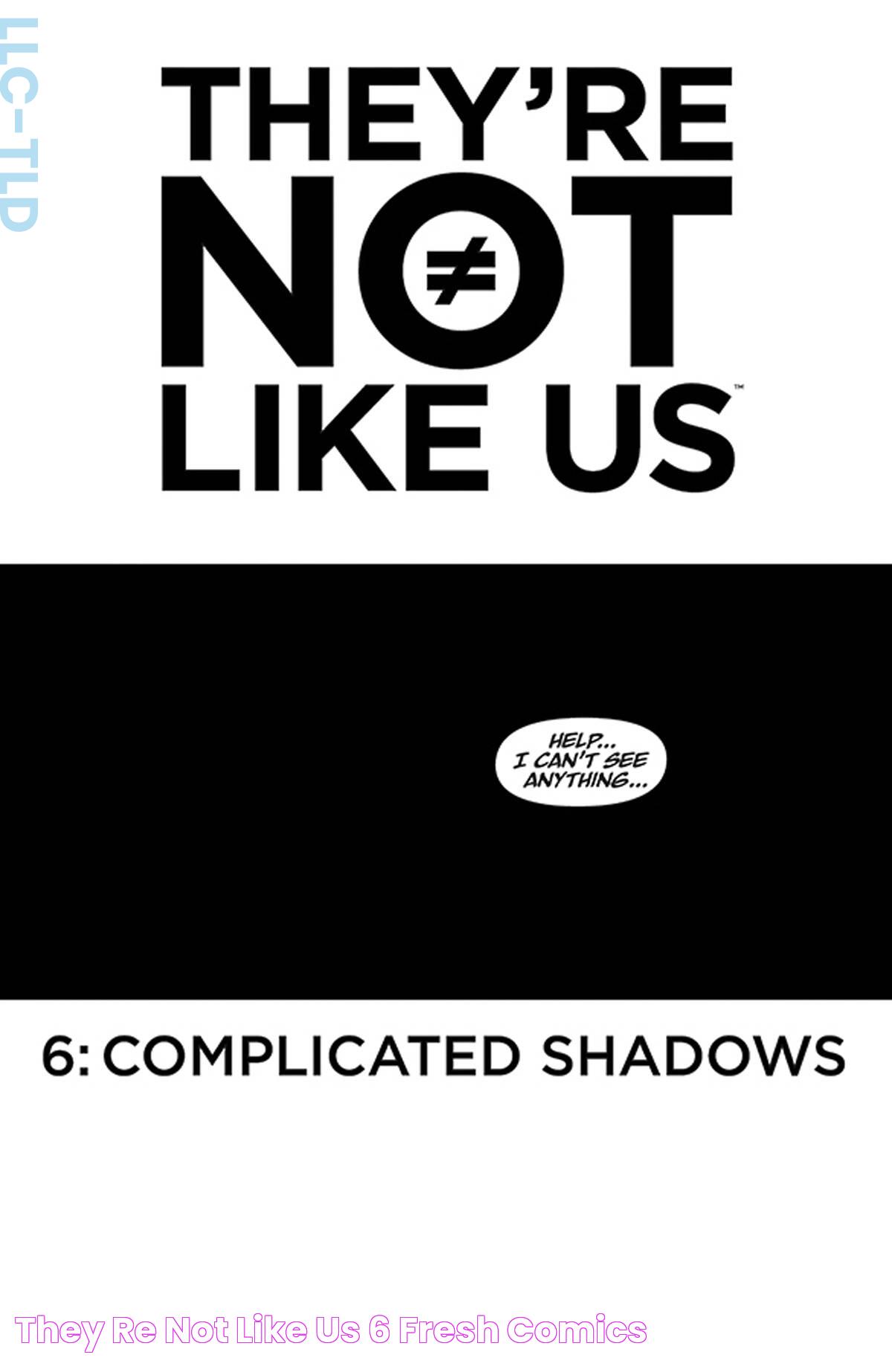 They're Not Like Us 6 Fresh Comics