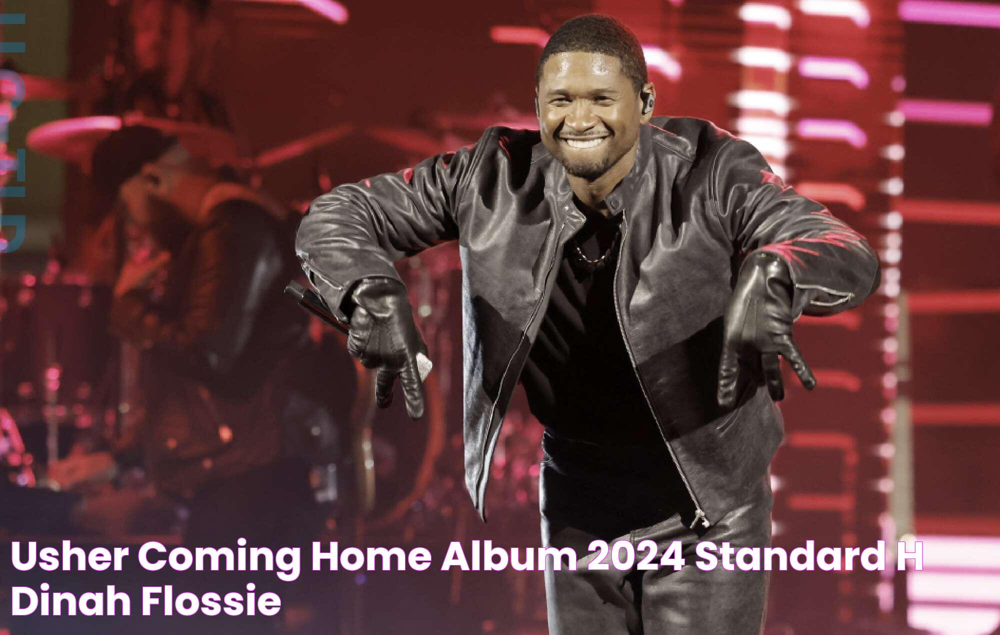 Usher Coming Home Album 2024 Standard H Dinah Flossie