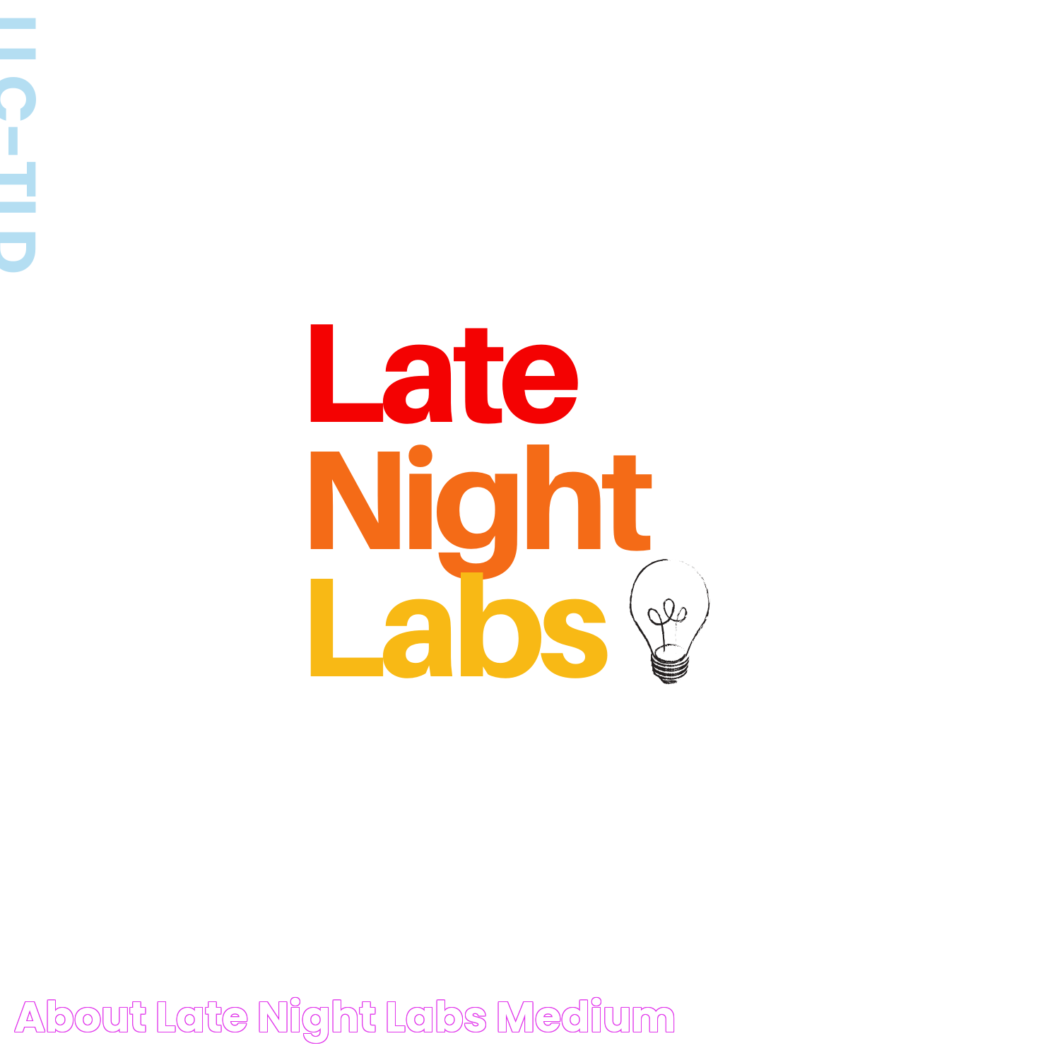 About Late Night Labs Medium