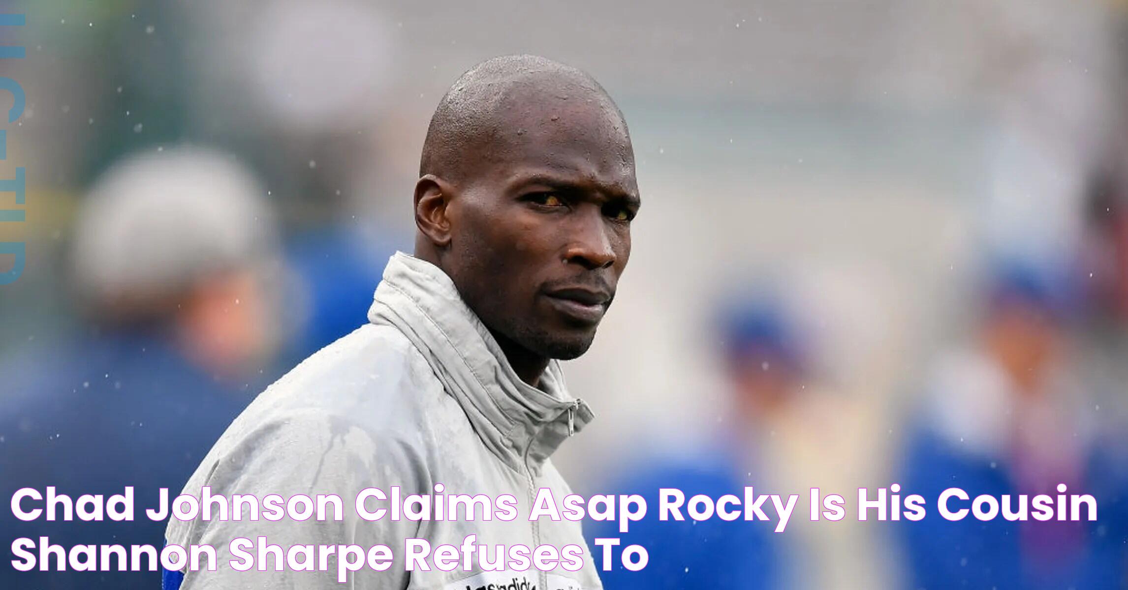 Chad Johnson And ASAP Rocky: A Tale Of Two Icons